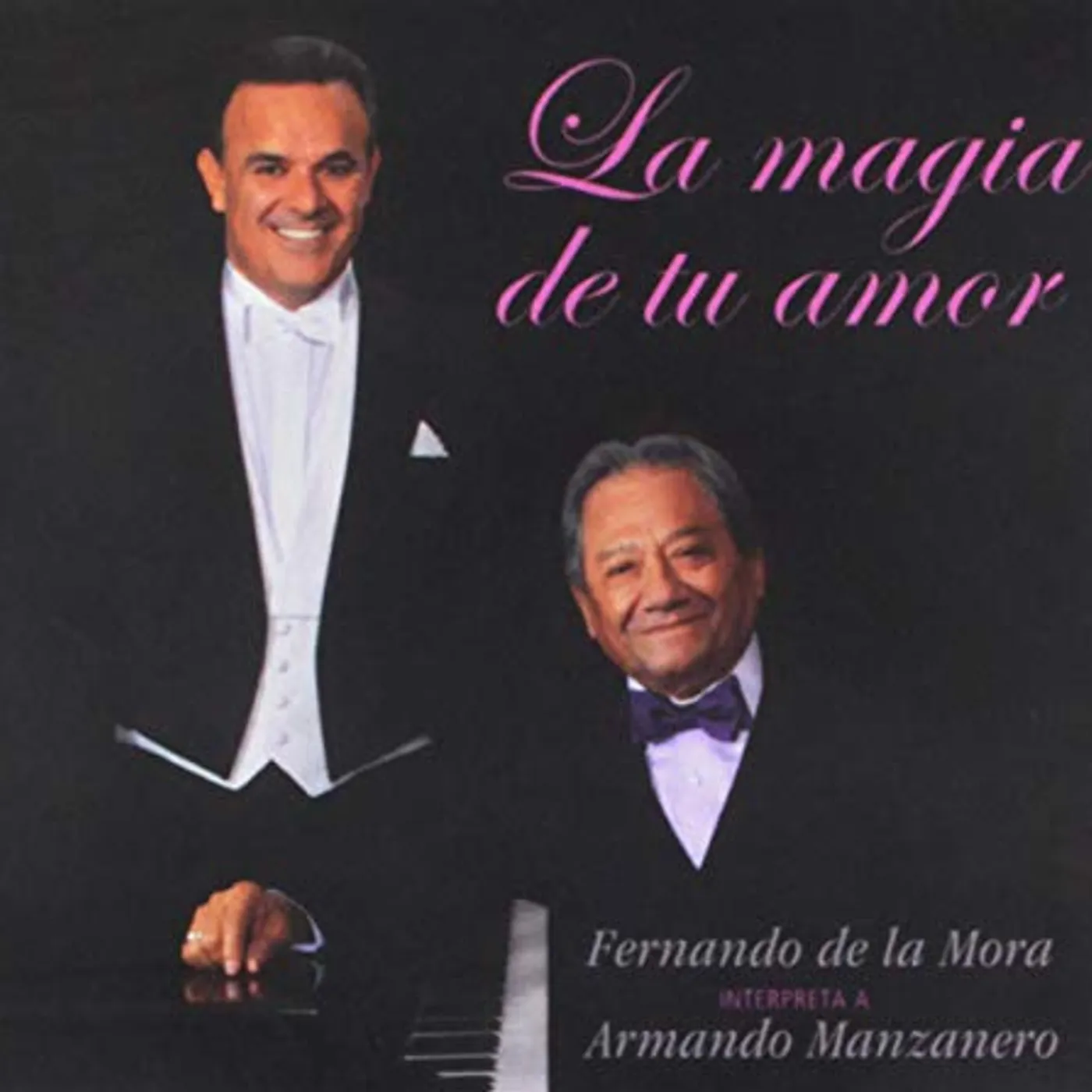 Fernando De La Mora LA MAGIA DE TU AMOR (INTERPRETA A ARMANDO) CD