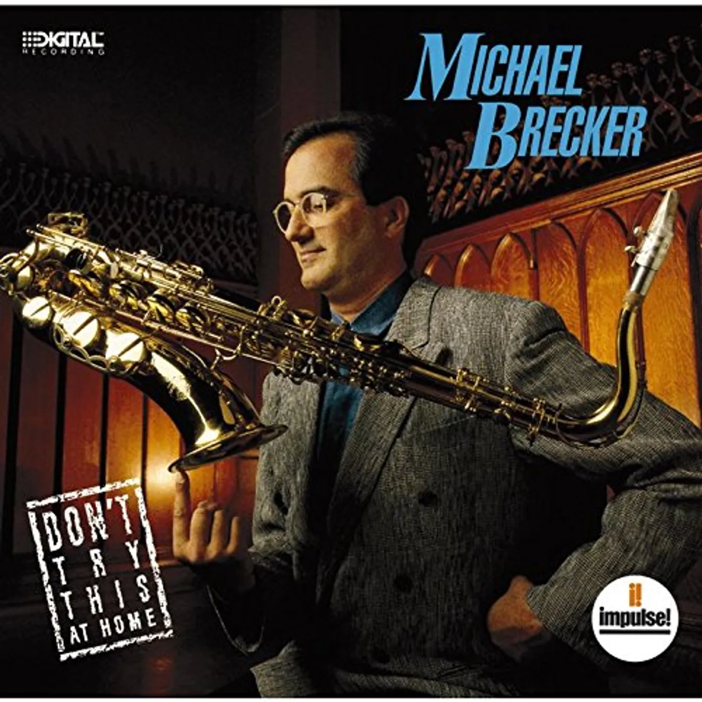 Michael Brecker DON'T TRY THIS AT HOME CD