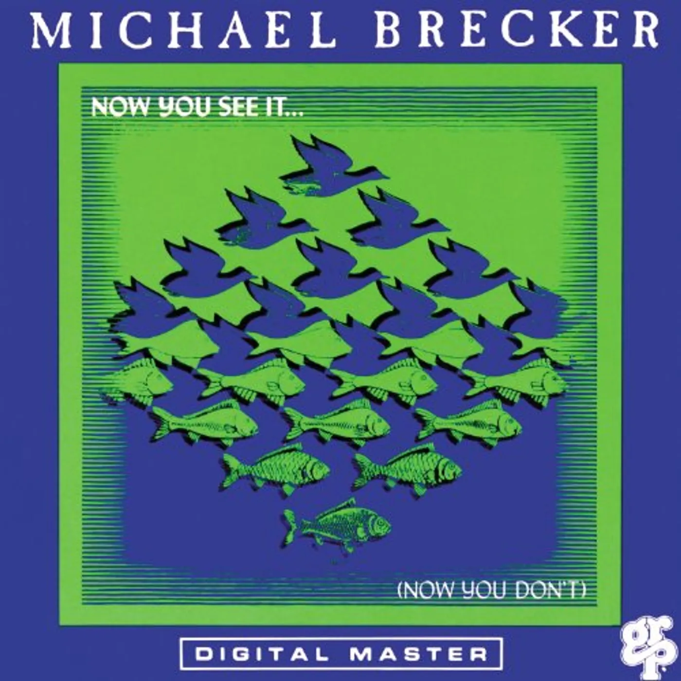 Michael Brecker NOW YOU SEE IT NOW YOU DON'T CD