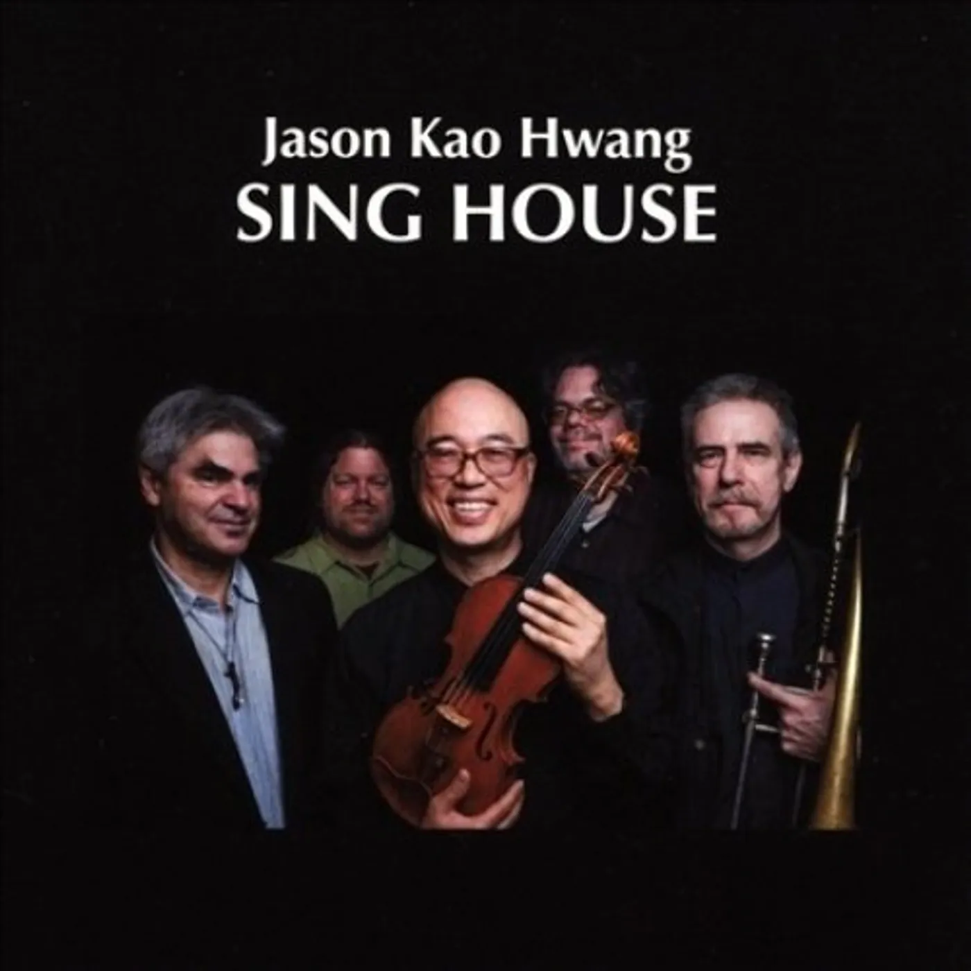 Jason Kao Hwang SING HOUSE CD