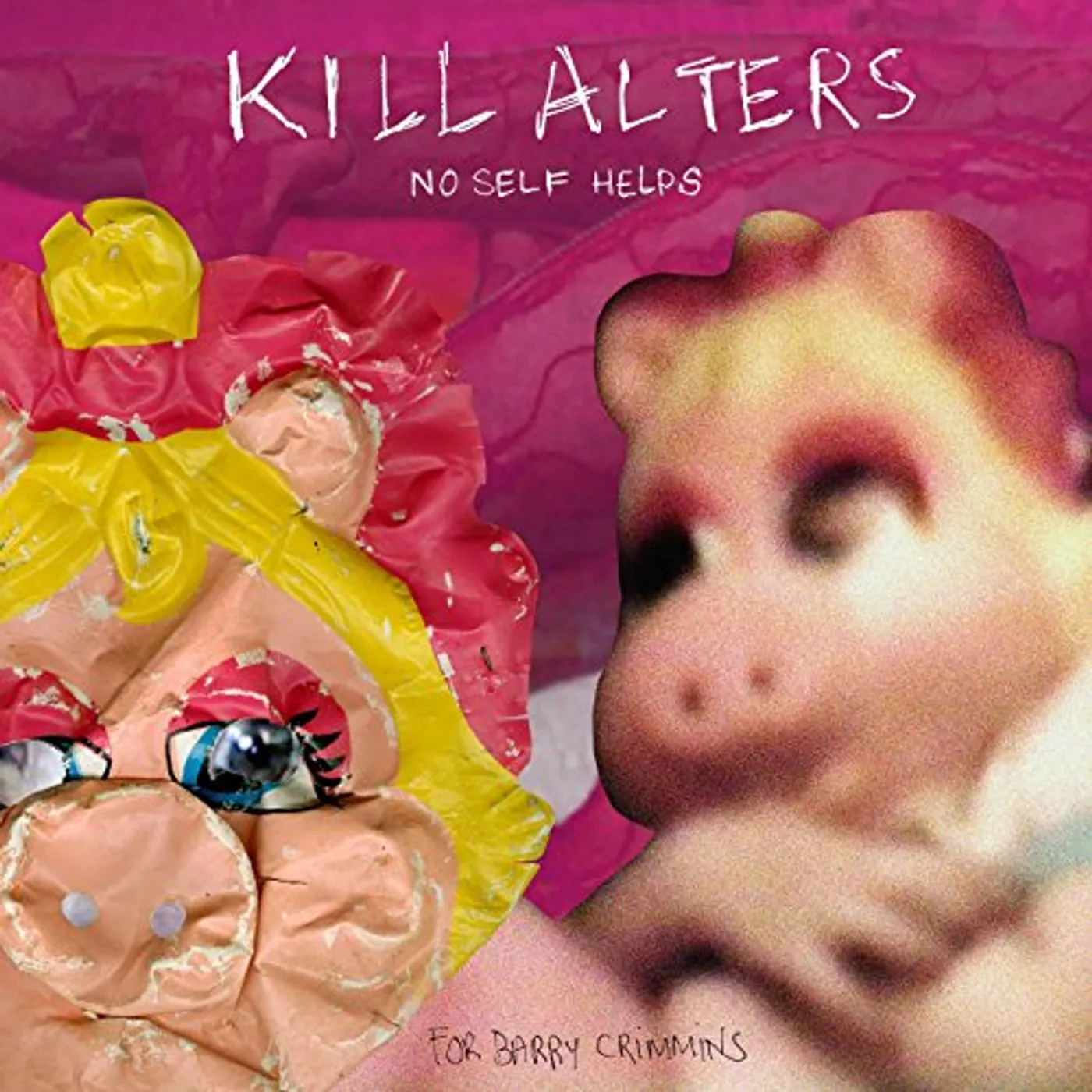 Kill Alters NO SELF HELPS CD