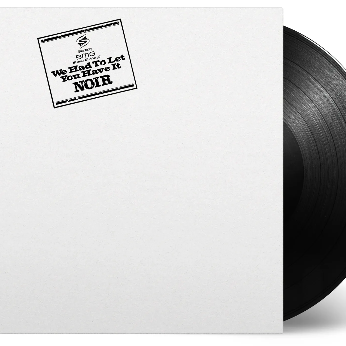 Noir We Had To Let You Have It Vinyl Record