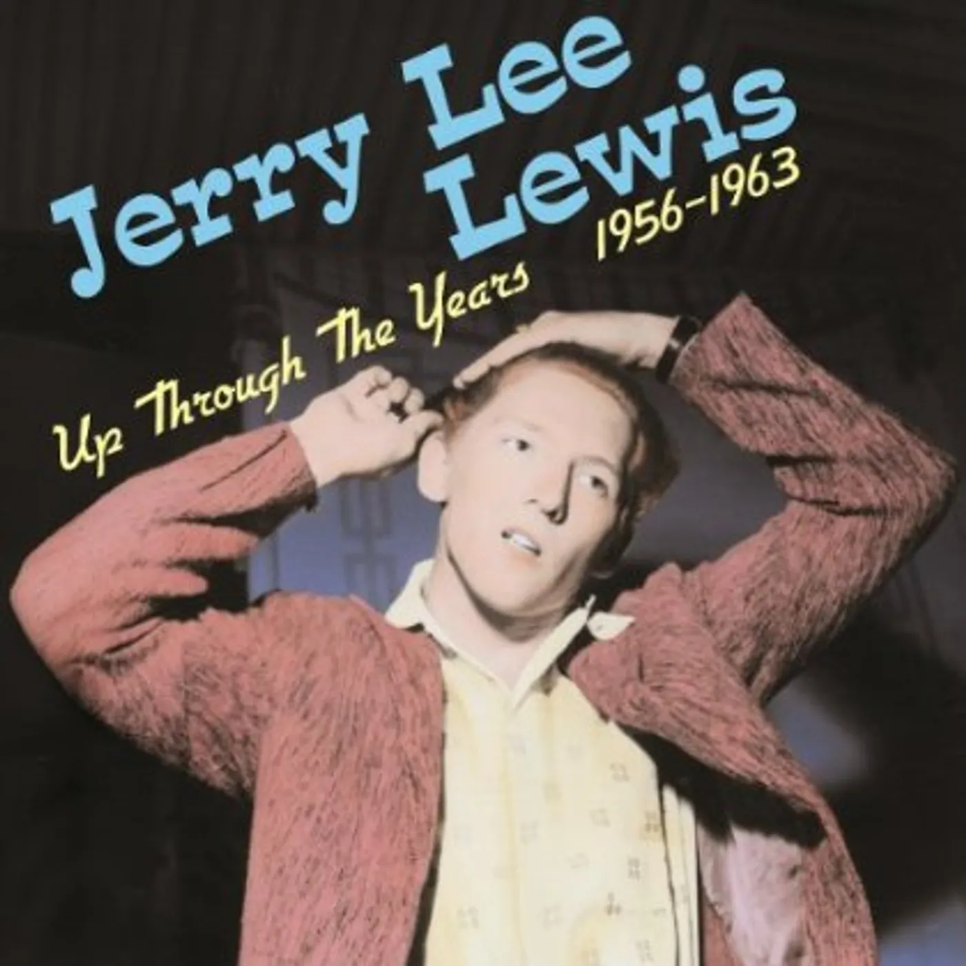 Jerry Lee Lewis UP THROUGH THE YEARS 1956-1963 Vinyl Record