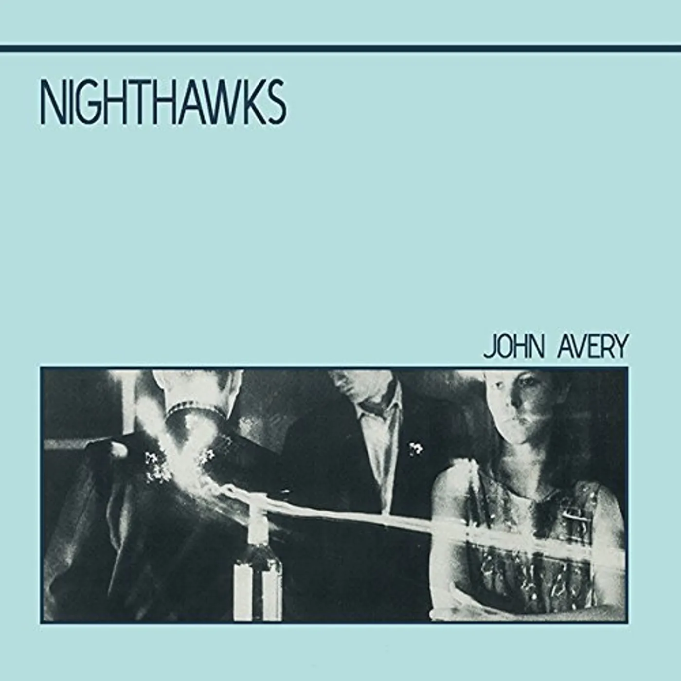 John Avery NIGHTHAWKS CD