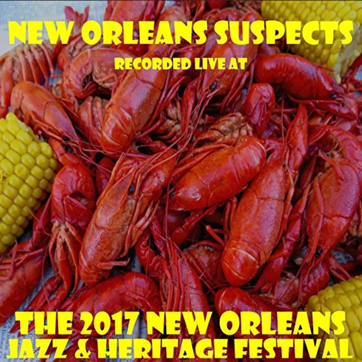 The New Orleans Suspects LIVE AT JAZZFEST 2017 CD