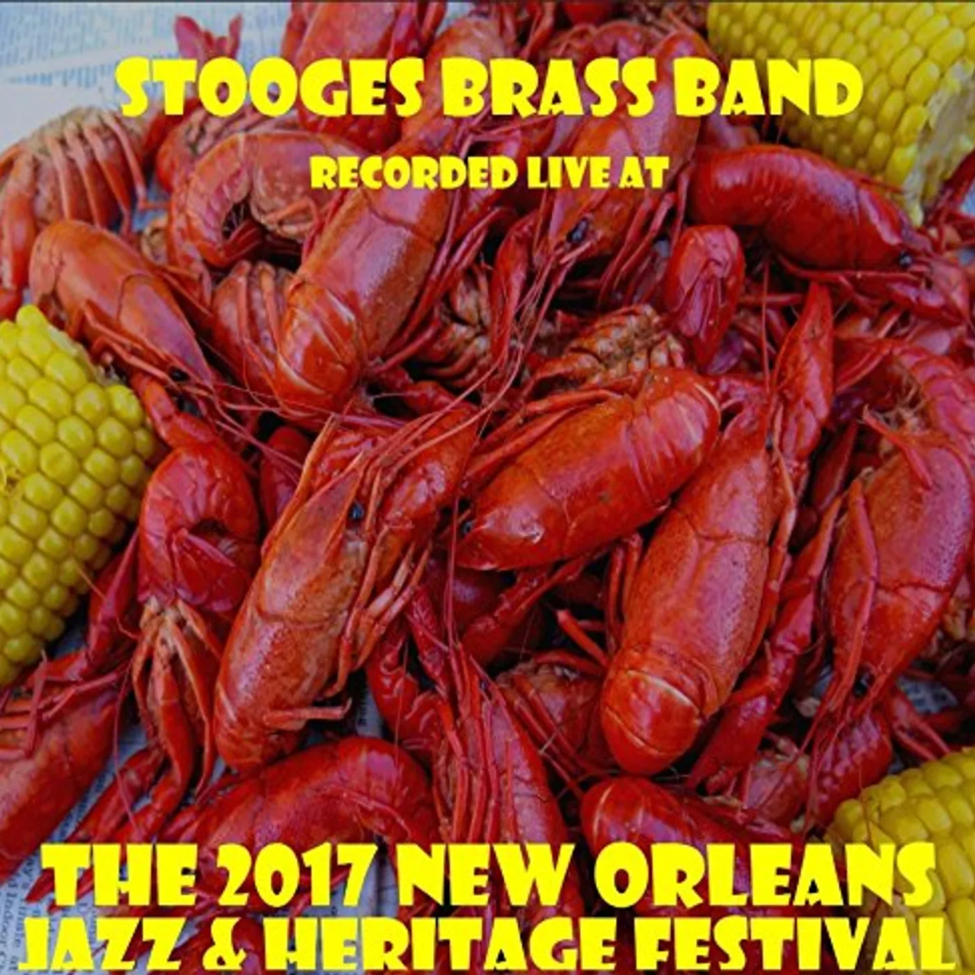 Stooges Brass Band LIVE AT JAZZFEST 2017 CD