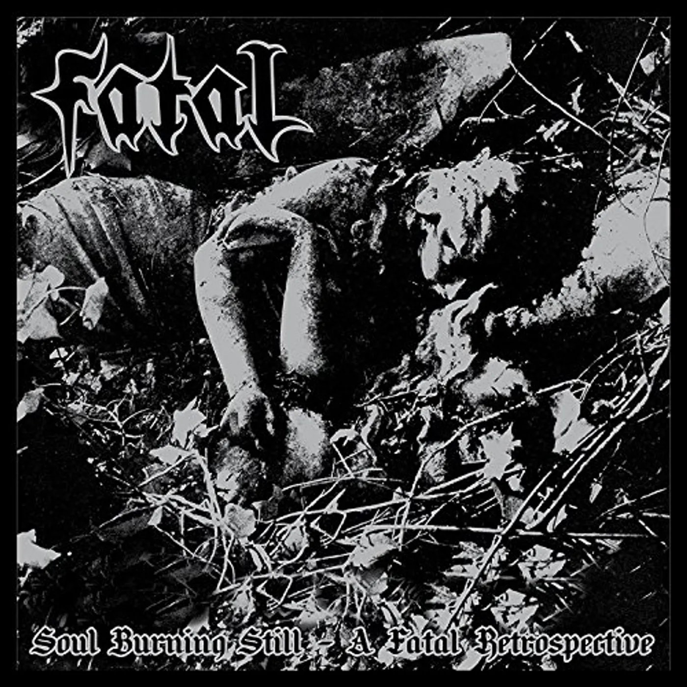 SOUL BURNING STILL: A FATAL RETROSPECTIVE Vinyl Record