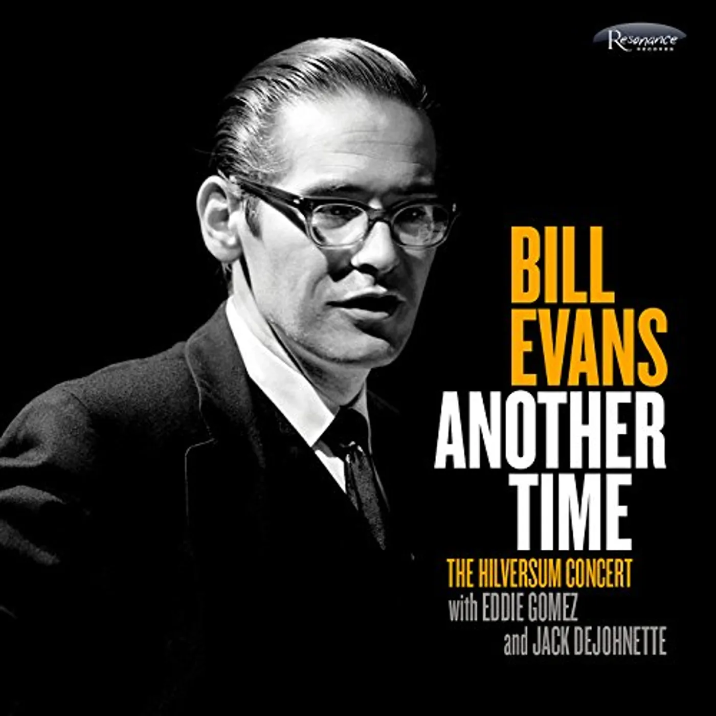 Bill Evans, Eddie Gomez,& Jack DeJohnette ANOTHER TIME: THE HILVERSUM CONCERT CD