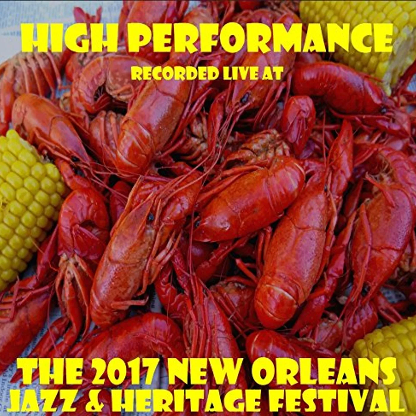High Performance LIVE AT JAZZFEST 2017 CD
