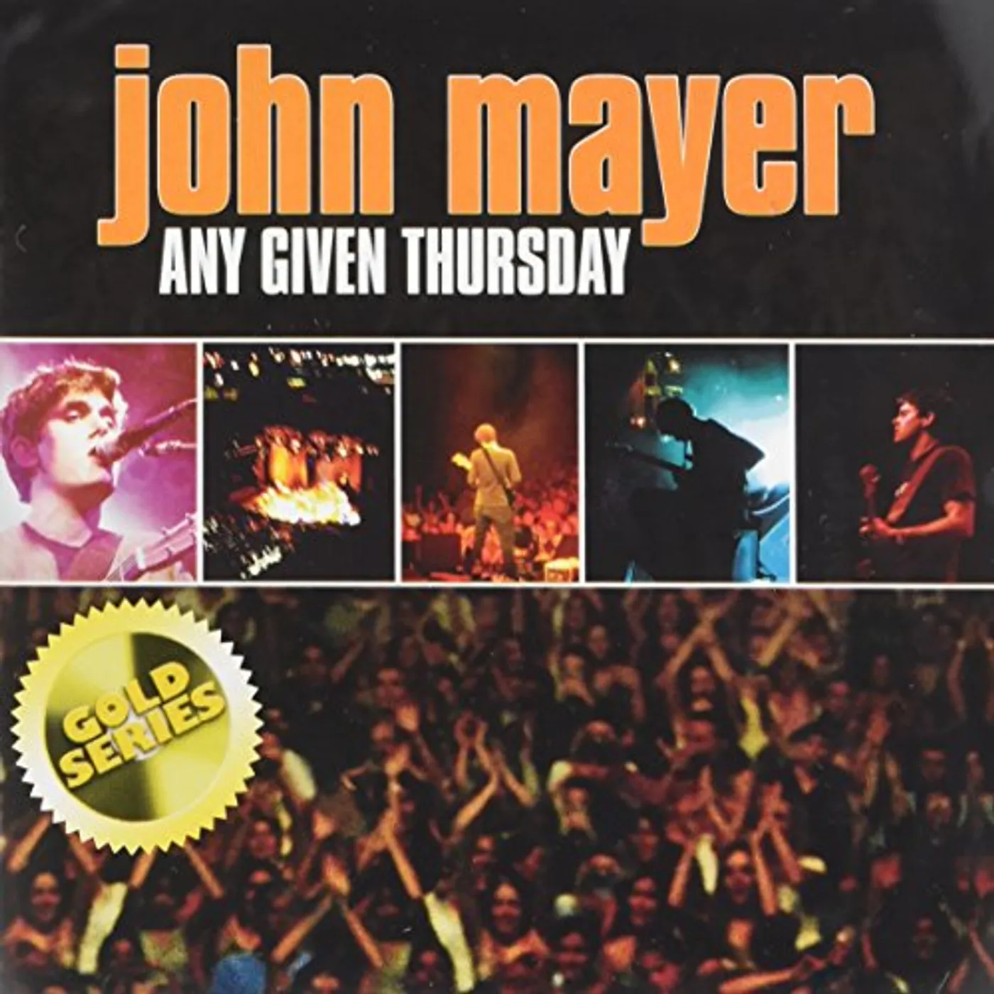 John Mayer ANY GIVEN THURSDAY (LIVE) (GOLD SERIES) CD