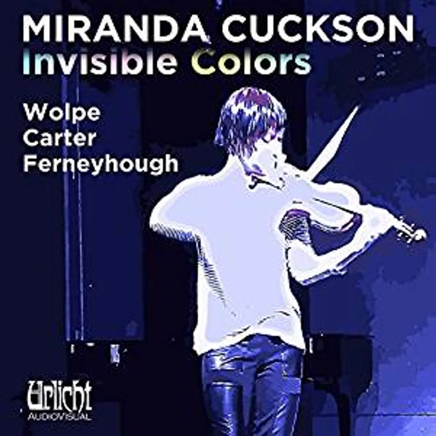 Miranda Cuckson INVISIBLE COLORS CD