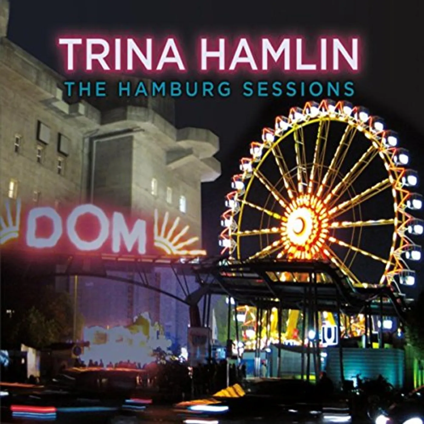 Trina Hamlin HAMBURG SESSIONS CD