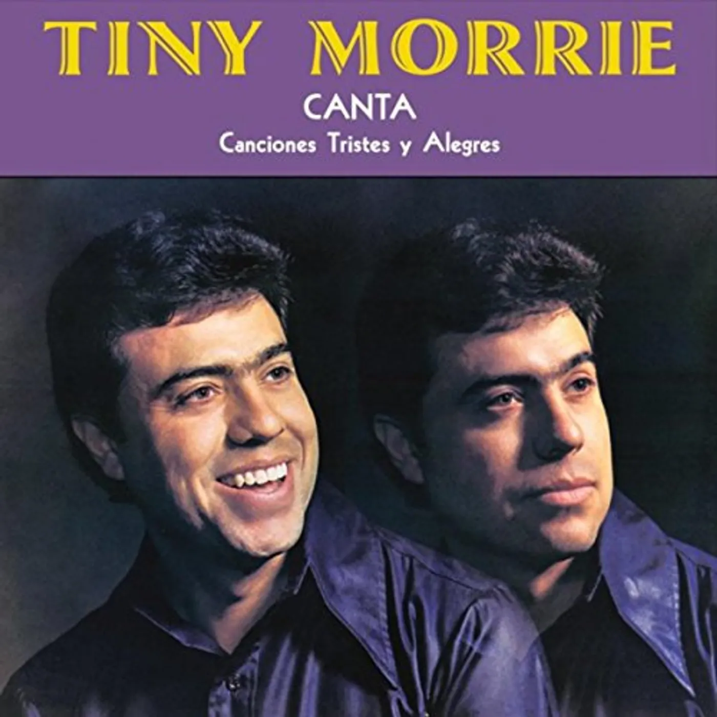 Tiny Morrie CANTA CANCIONES TRISTES Y ALEGRES CD