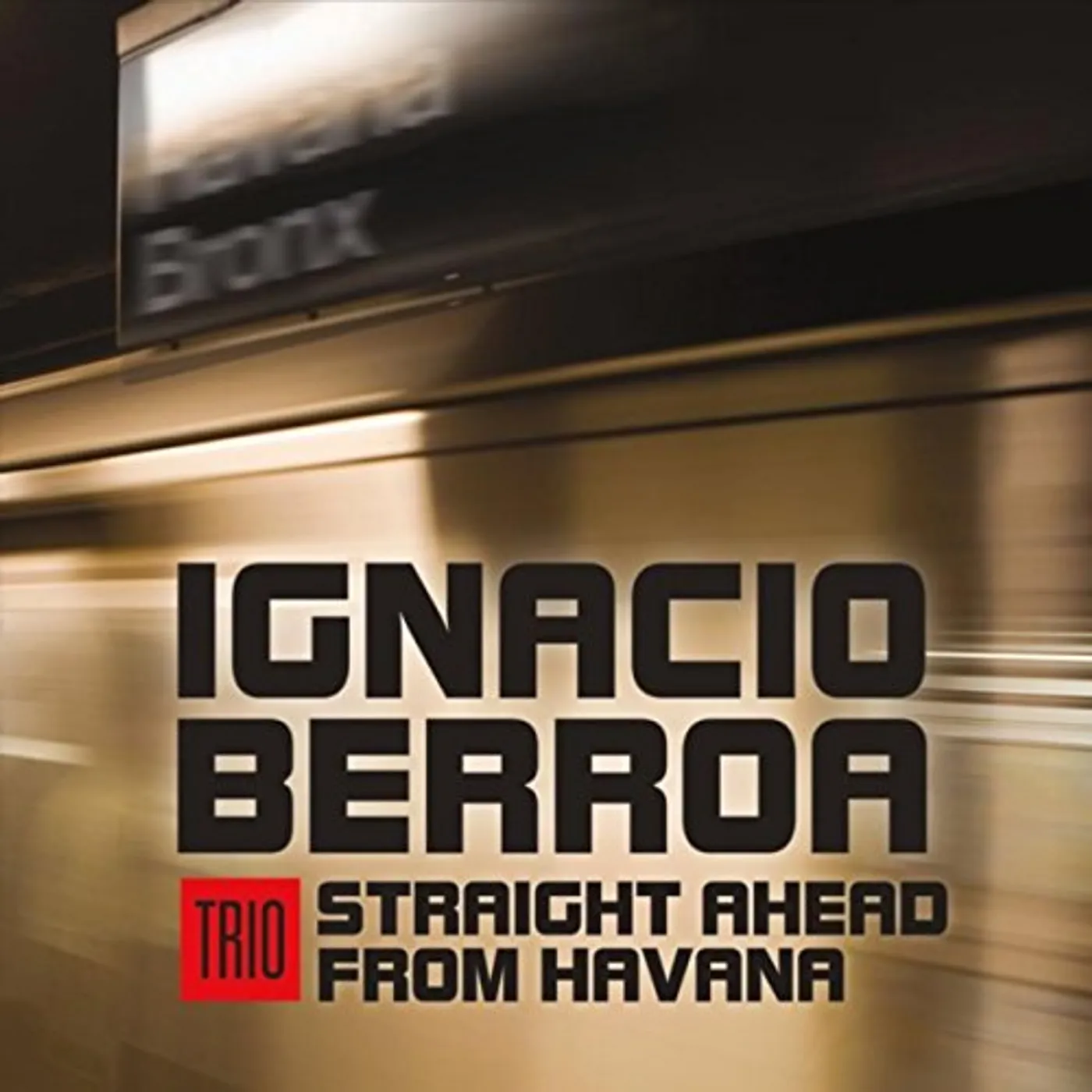 Ignacio Berroa STRAIGHT AHEAD FROM HAVANA CD