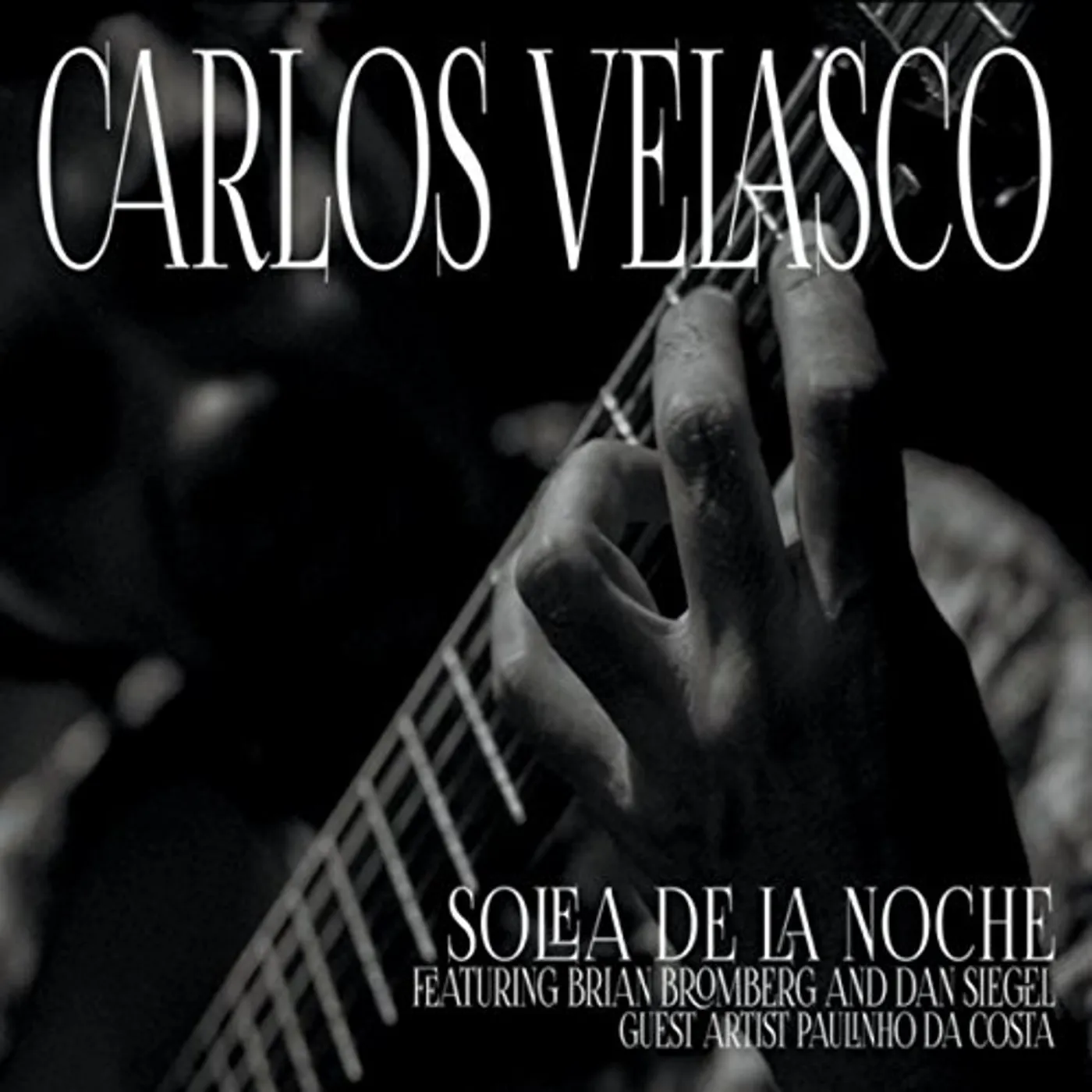 Carlos Velasco SOLEA DE LA NOCHE CD