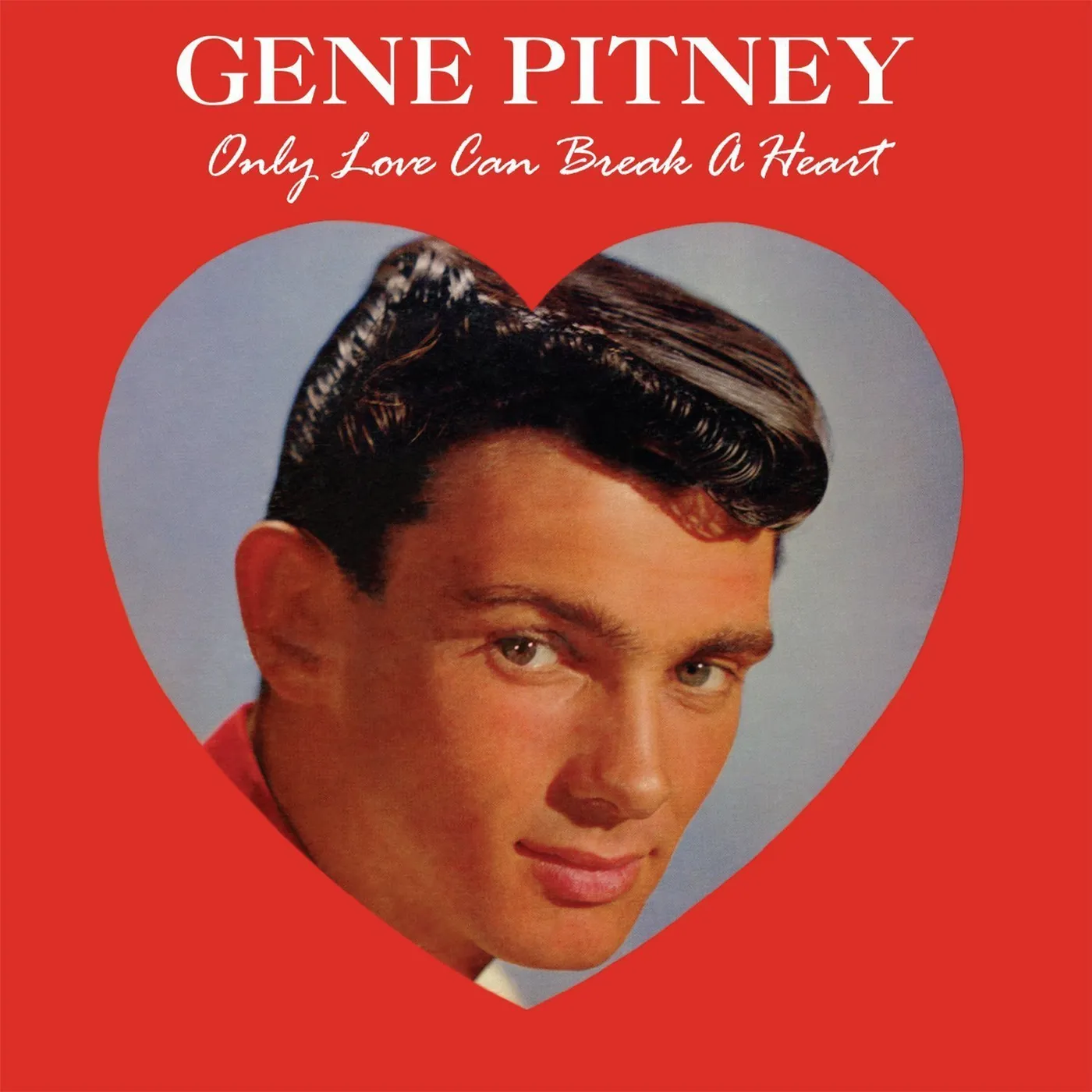 Gene Pitney ONLY LOVE CAN BREAK A HEART CD