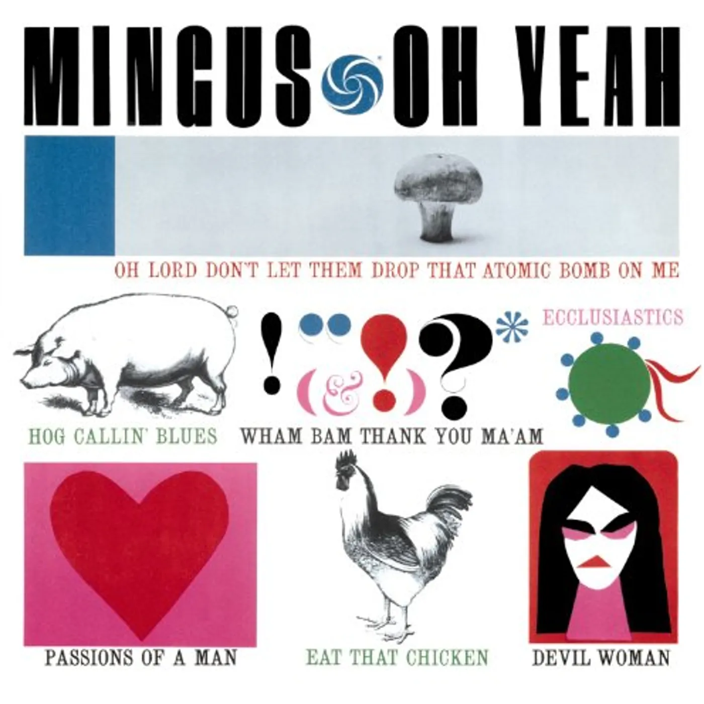 Charles Mingus OH YEAH + 1 BONUS TRACK (BONUS TRACK) Vinyl Record - 180 Gram Pressing, Spain Release
