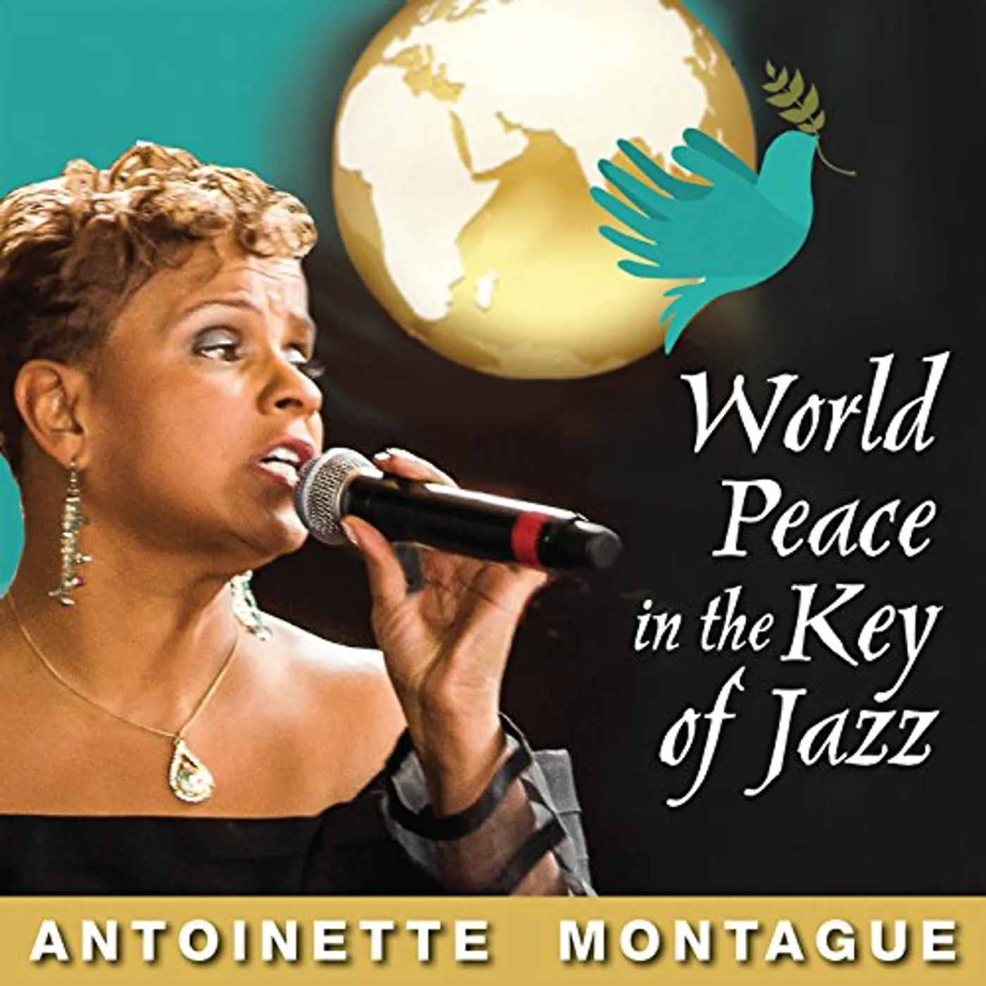 Antoinette Montague WORLD PEACE IN THE KEY OF JAZZ CD