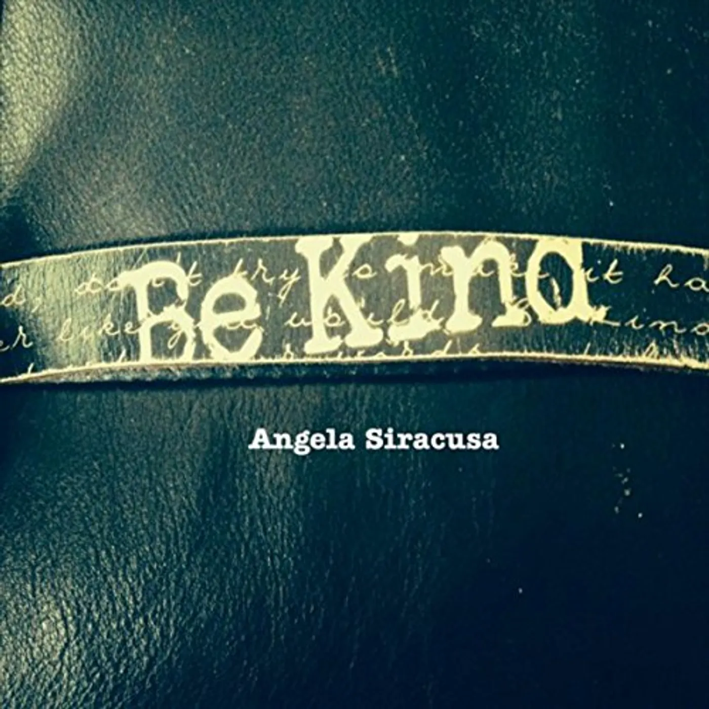 Angela Siracusa BE KIND CD