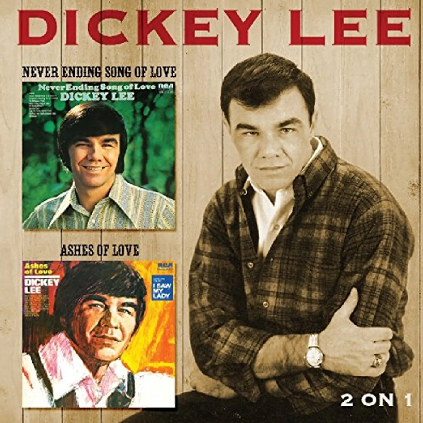Dickey Lee NEVER ENDING SONG OF LOVE / ASHES OF LOVE CD