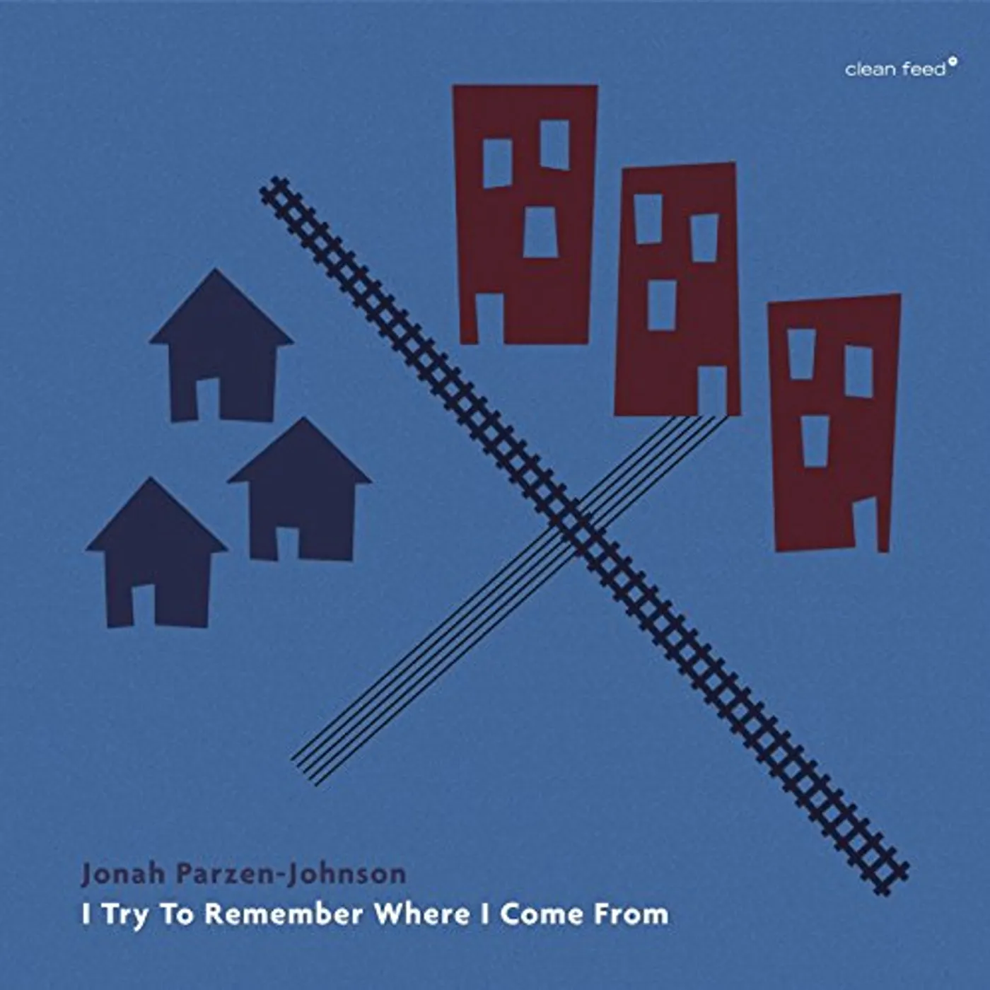 Jonah Parzen-Johnson I TRY TO REMEMBER WHERE I COME FROM CD