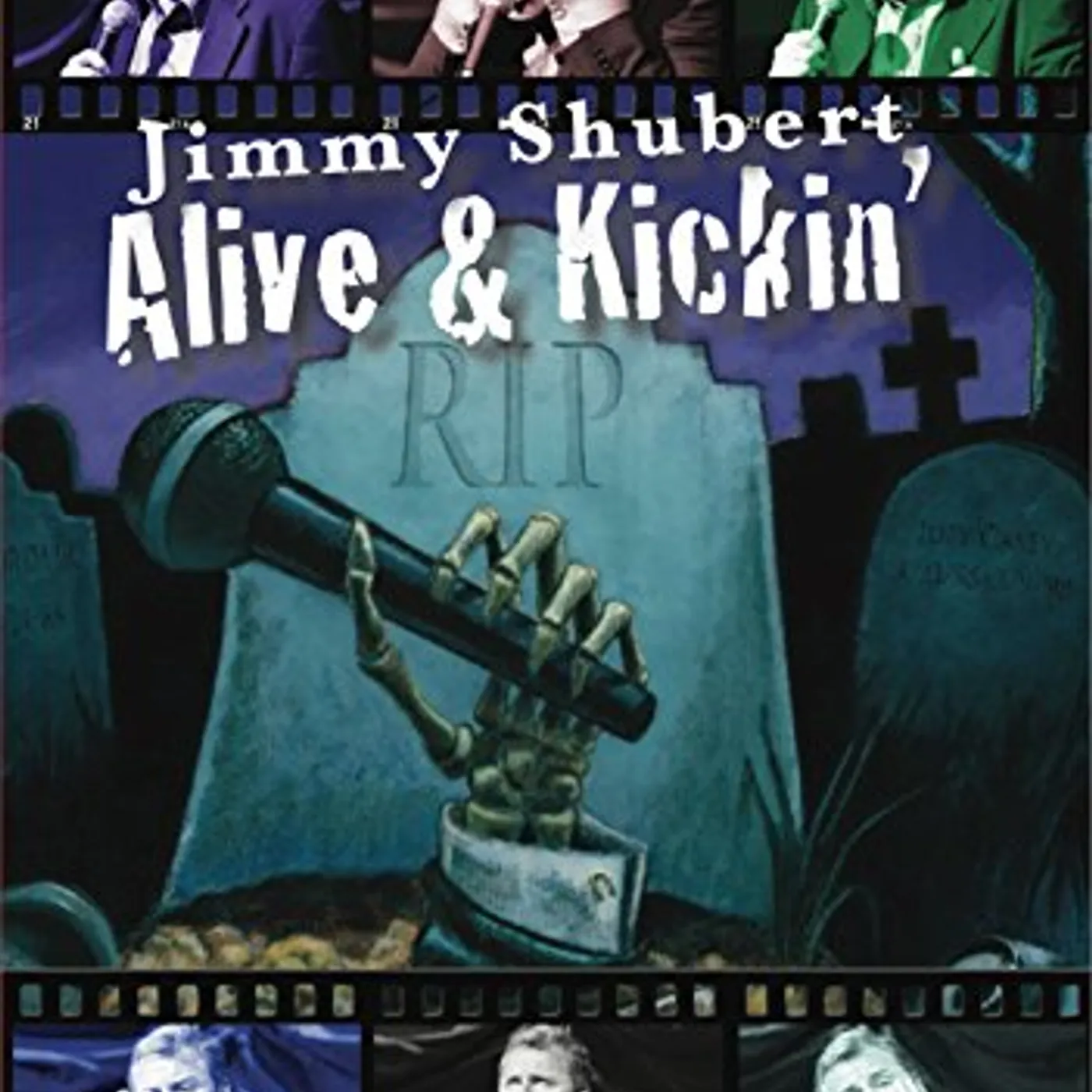 Jimmy Shubert ALIVE & KICKIN' DVD