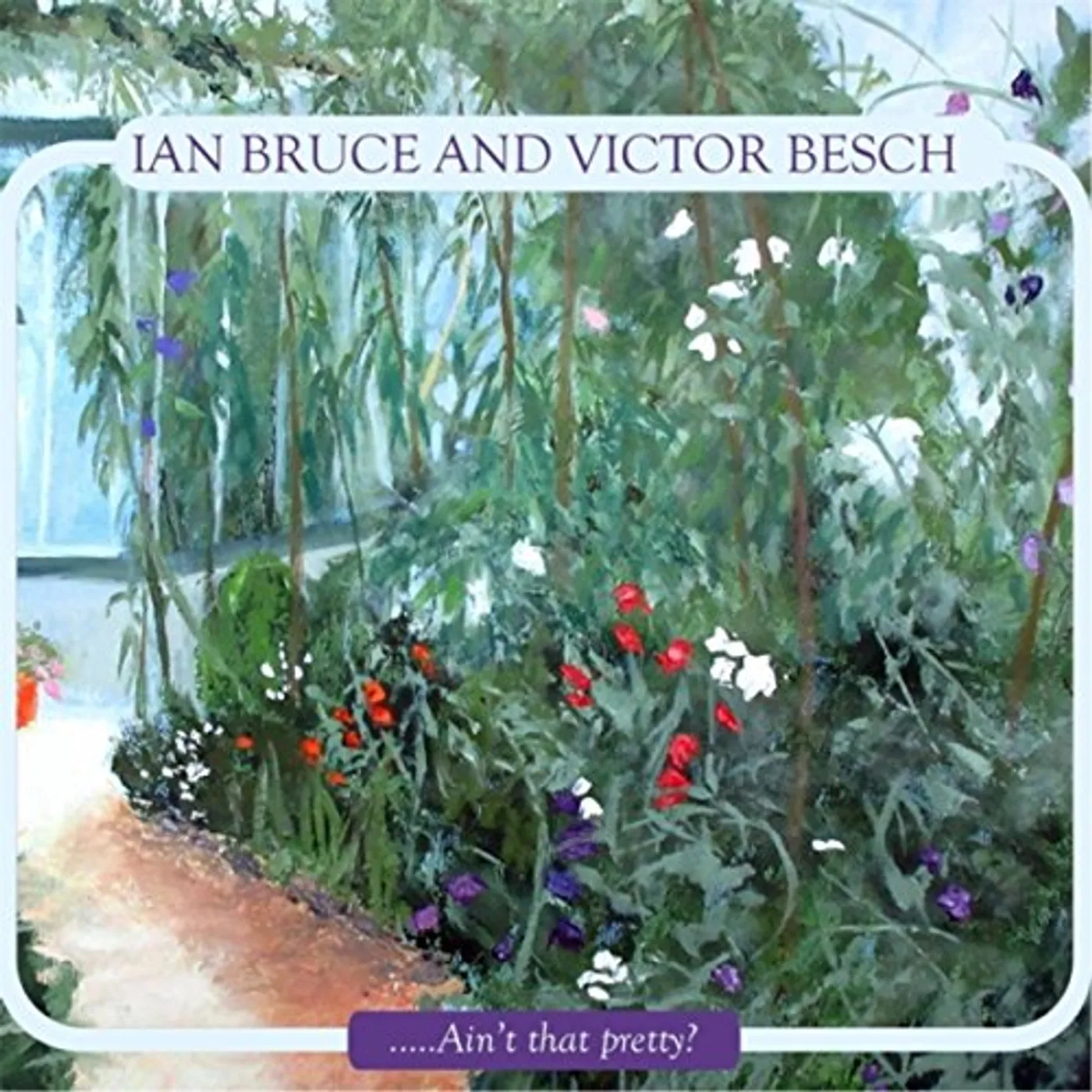 Ian Bruce AIN'T THAT PRETTY CD