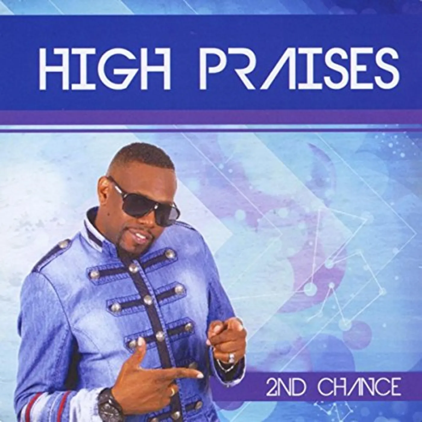 2nd Chance HIGH PRAISES CD