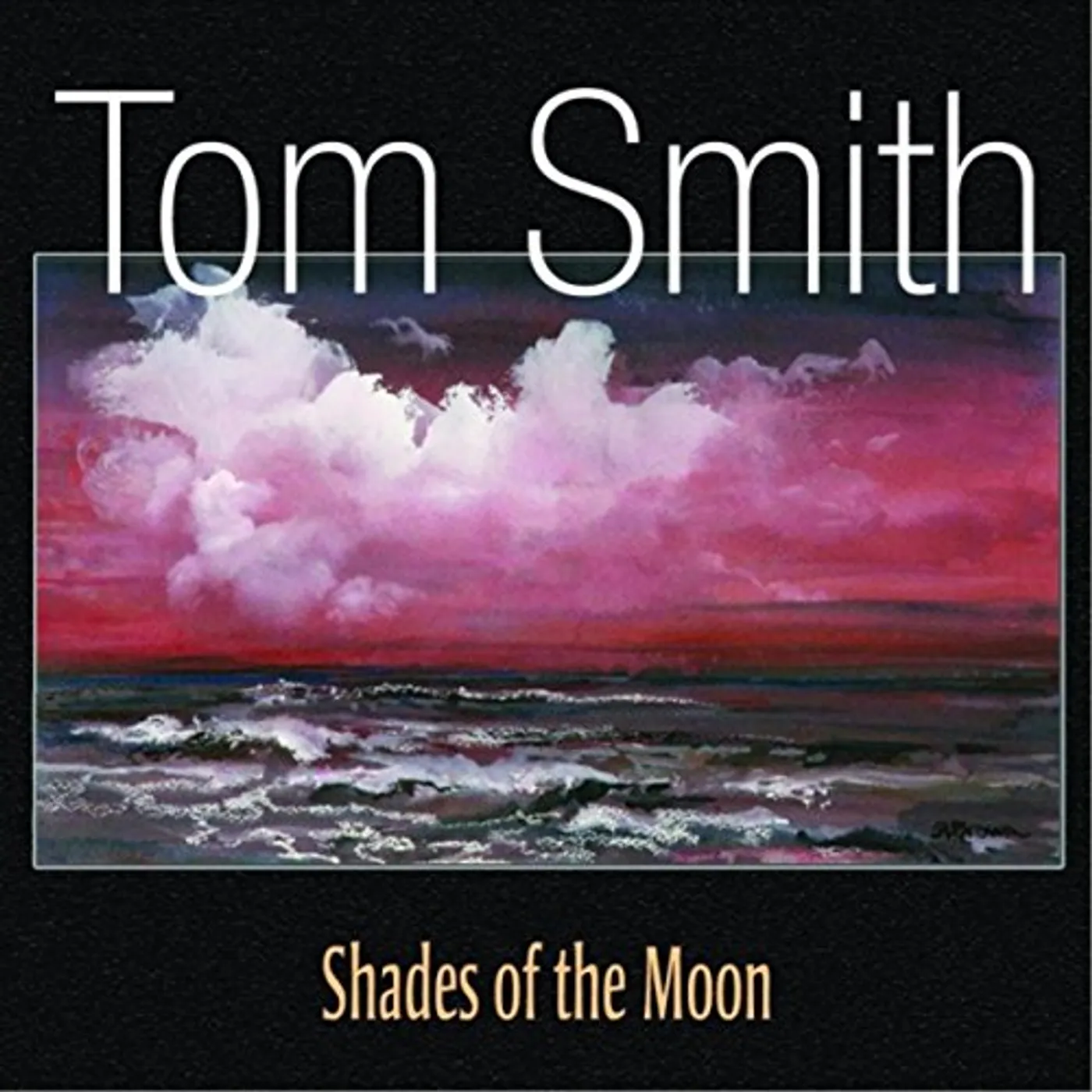 Tom Smith SHADES OF THE MOON CD