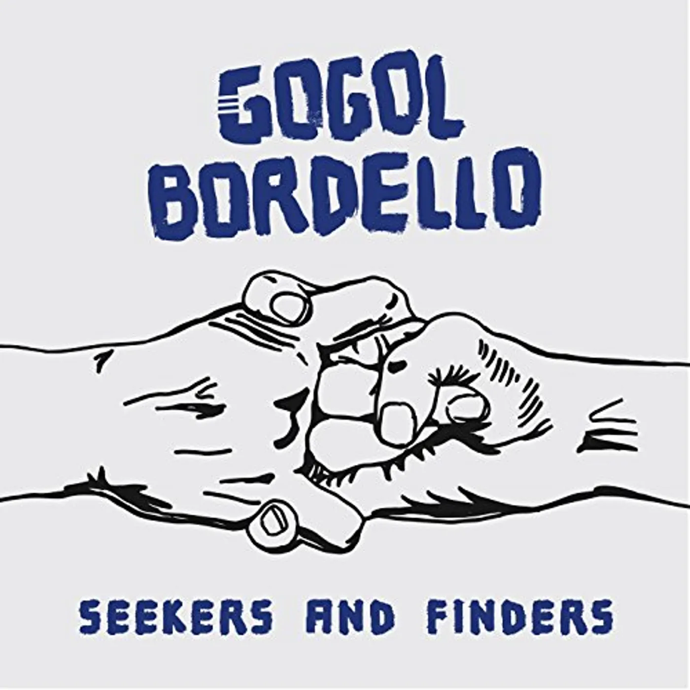 Gogol Bordello Seekers and Finders Vinyl Record