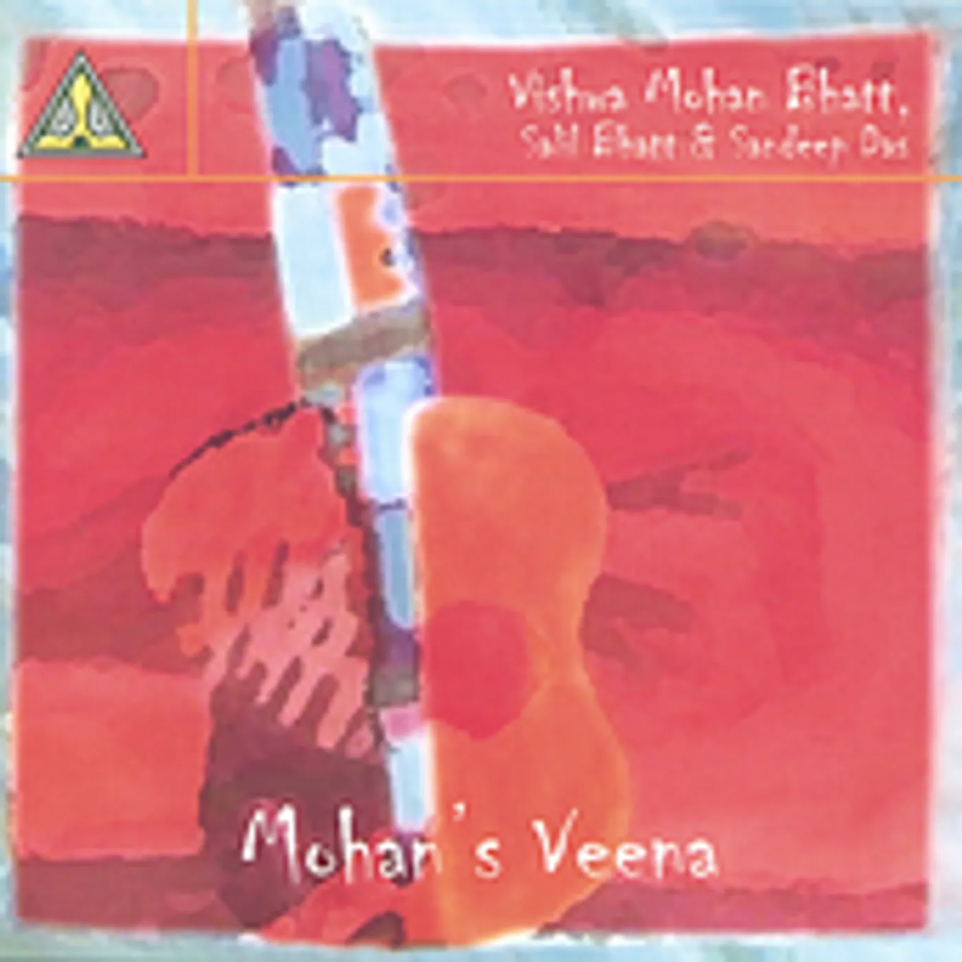 Vishwa Mohan Bhatt MOHAN'S VEENA CD