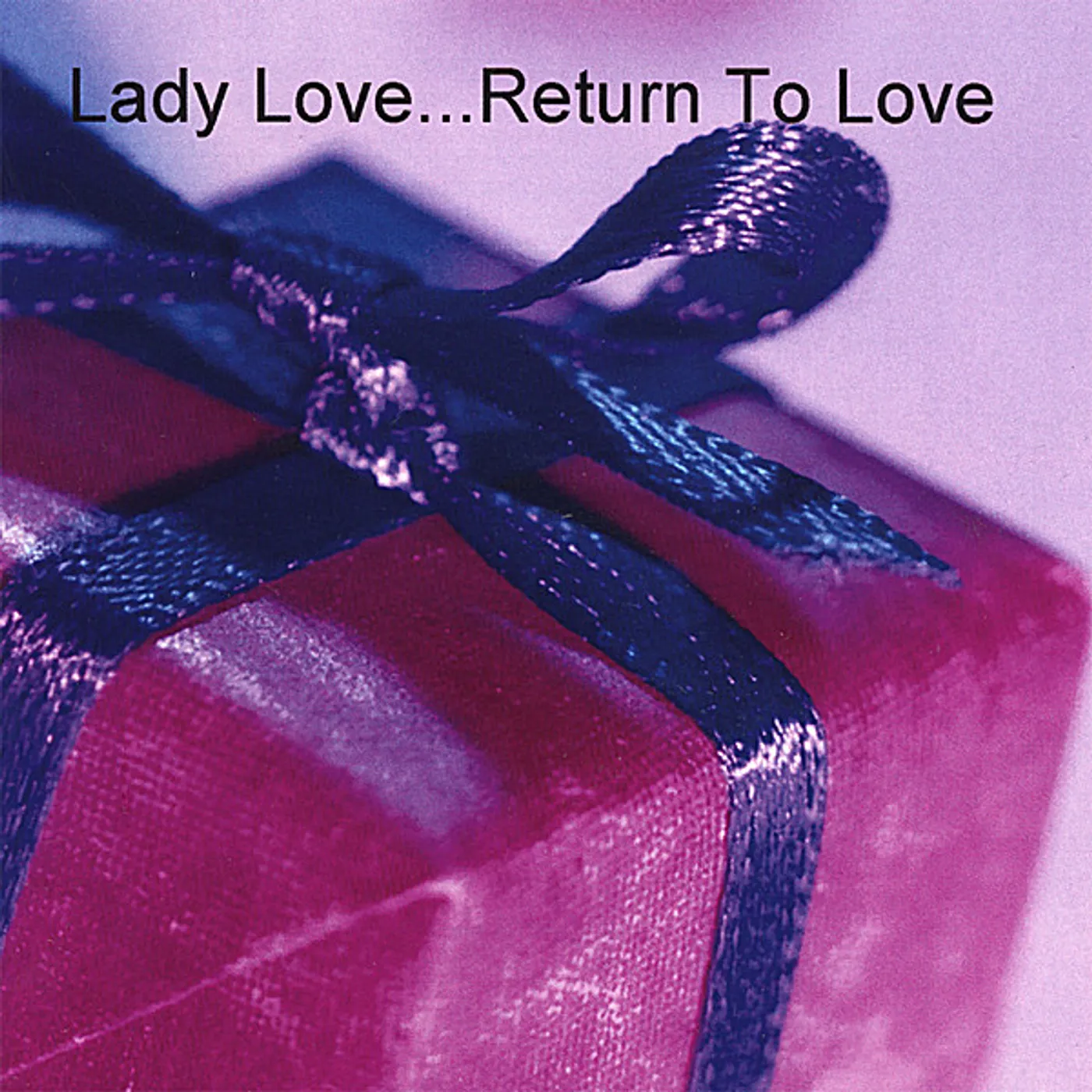 Lady Love RETURN TO LOVE CD