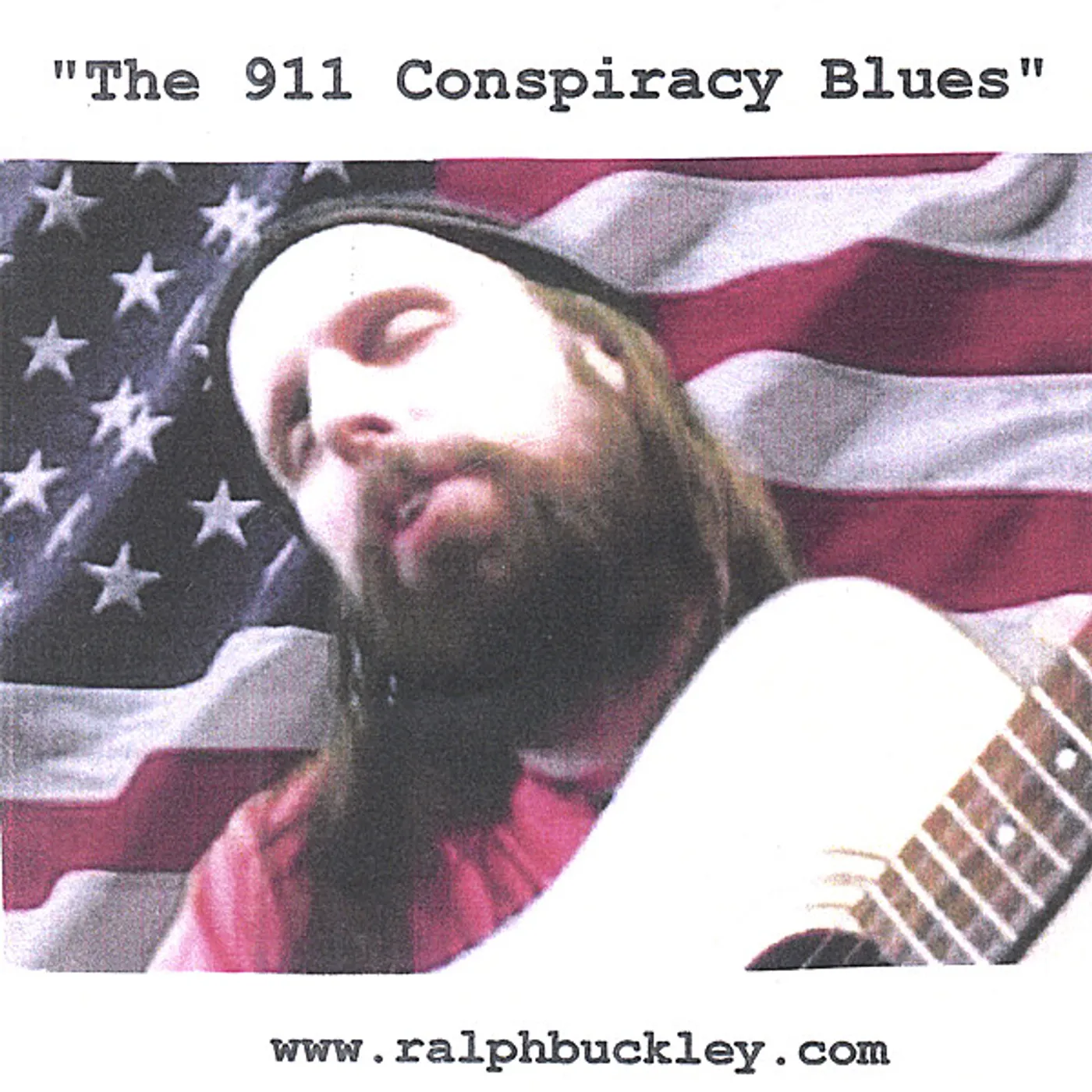 Ralph Buckley 9/11 CONSPIRACY BLUES CD