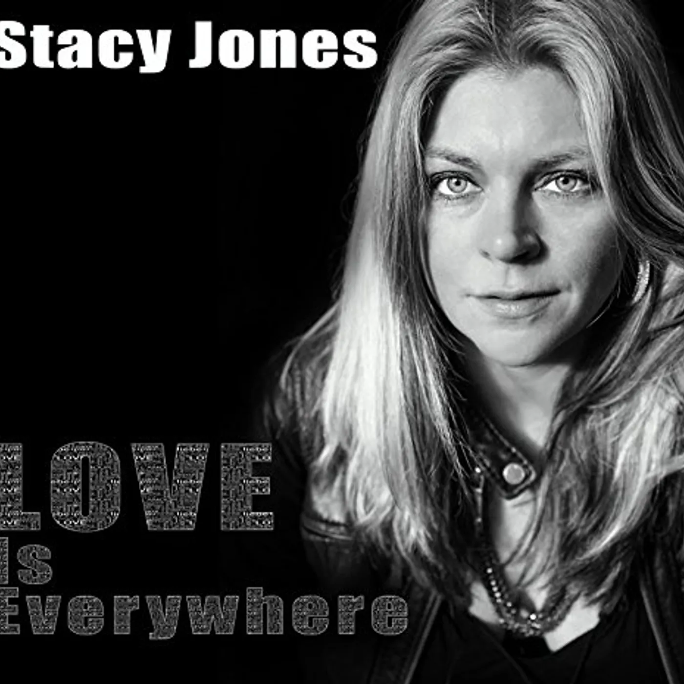 Stacy Jones LOVE IS EVERYWHERE CD