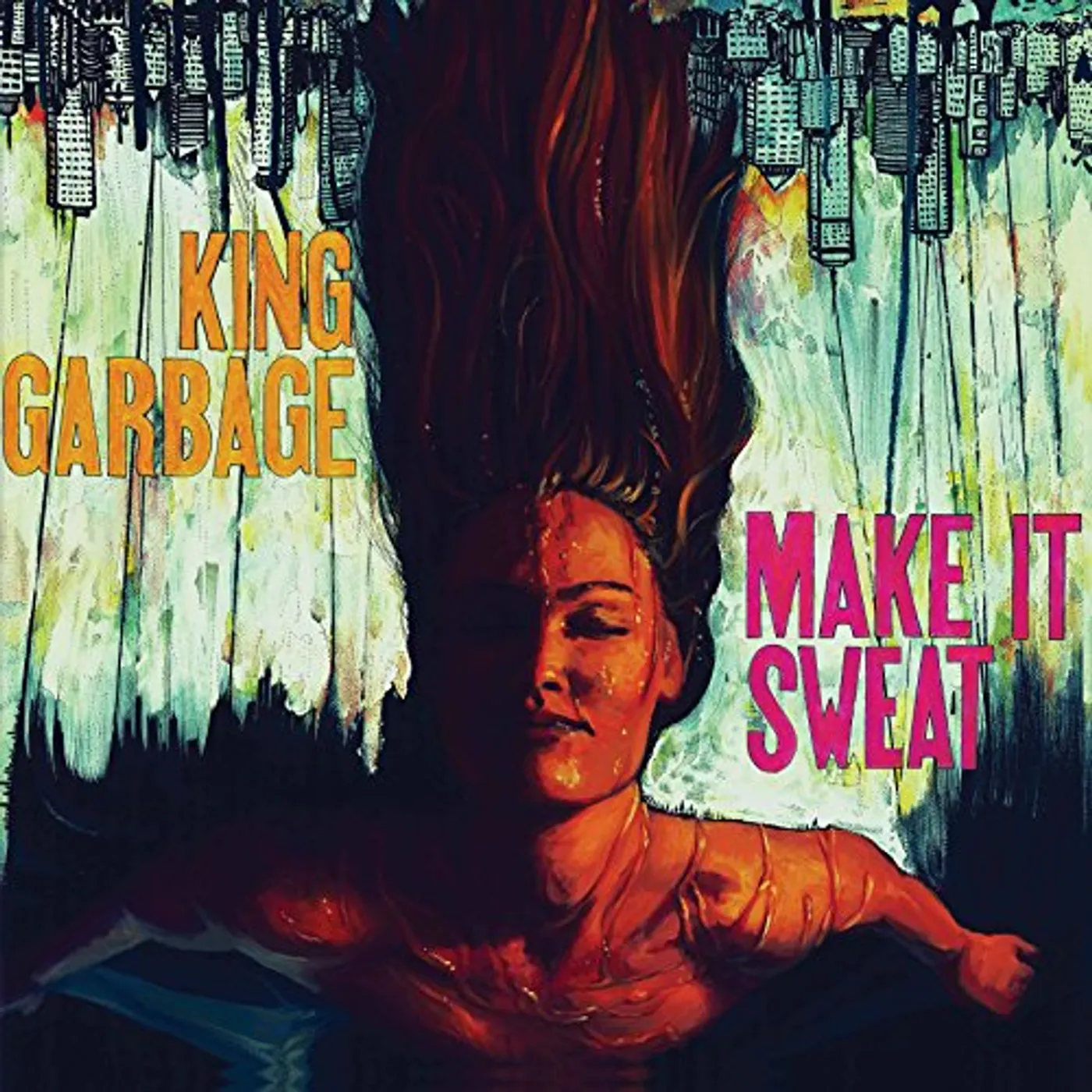 King Garbage Make It Sweat Vinyl Record