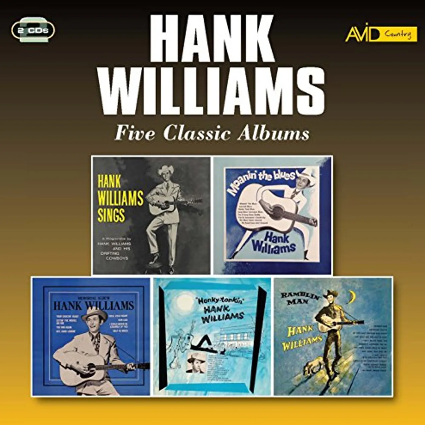 Hank Williams MOANIN THE BLUES / HONKY TONKIN / RAMBLIN MAN CD