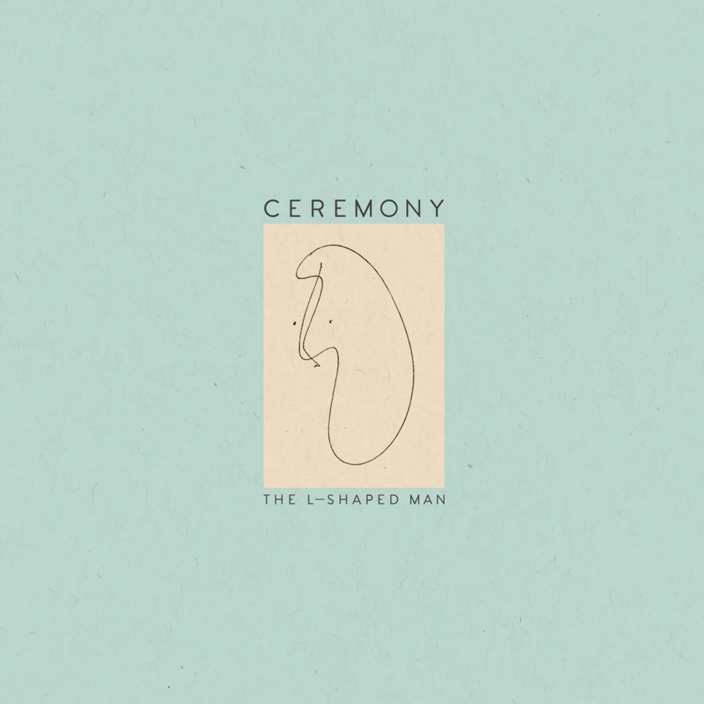 Ceremony L SHAPED MAN Vinyl Record
