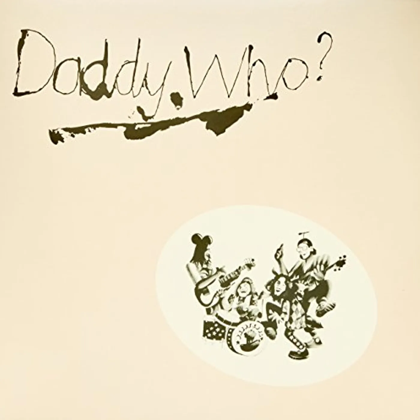 DADDY WHO? DADDY COOL! (REISSUE) Vinyl Record