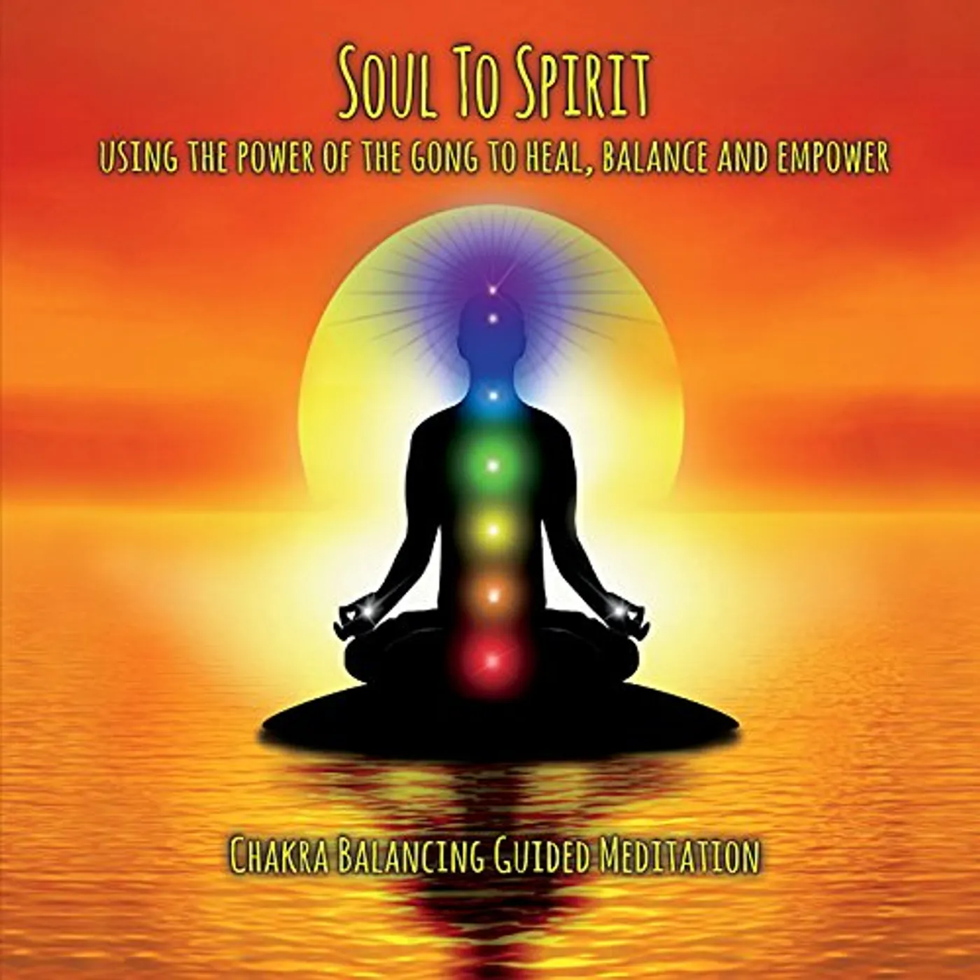 Wayne Marto SOUL TO SPIRIT: CHAKRA BALANCING GUIDED MEDITATION CD