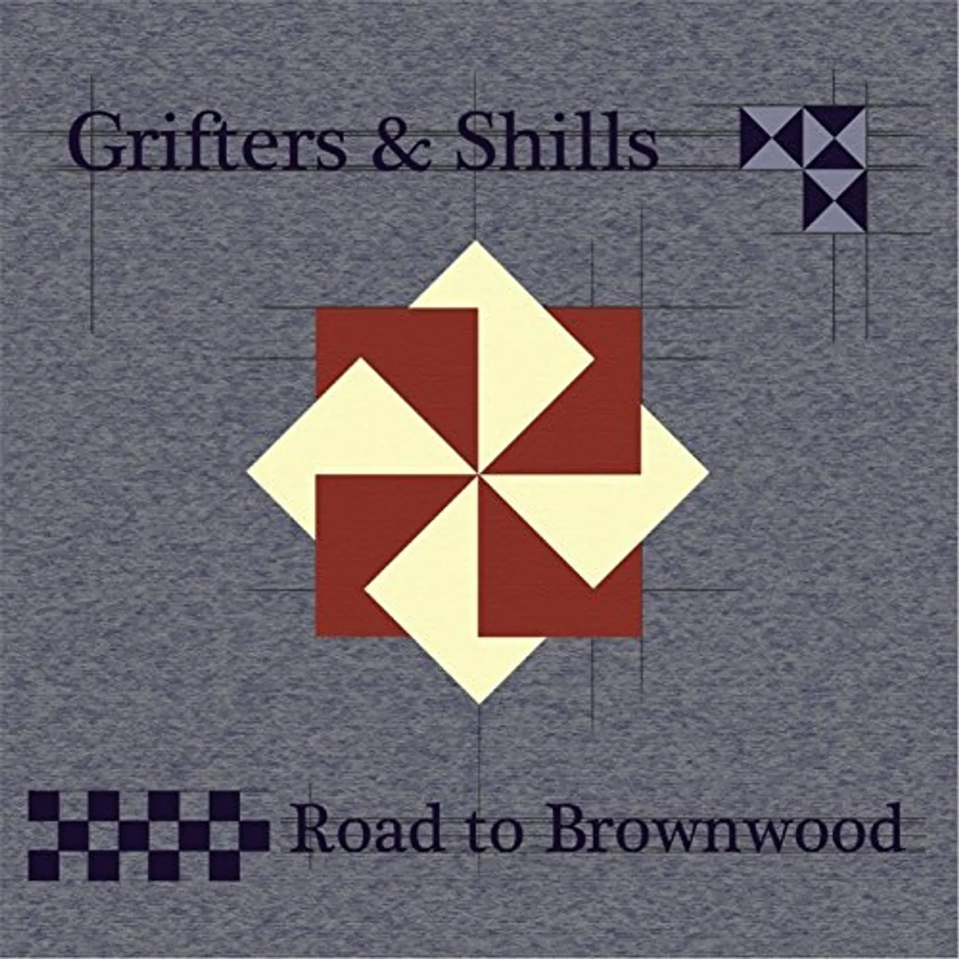 Grifters & Shills ROAD TO BROWNWOOD CD