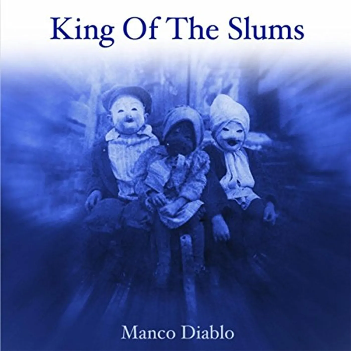 King Of The Slums MANCO DIABLO CD