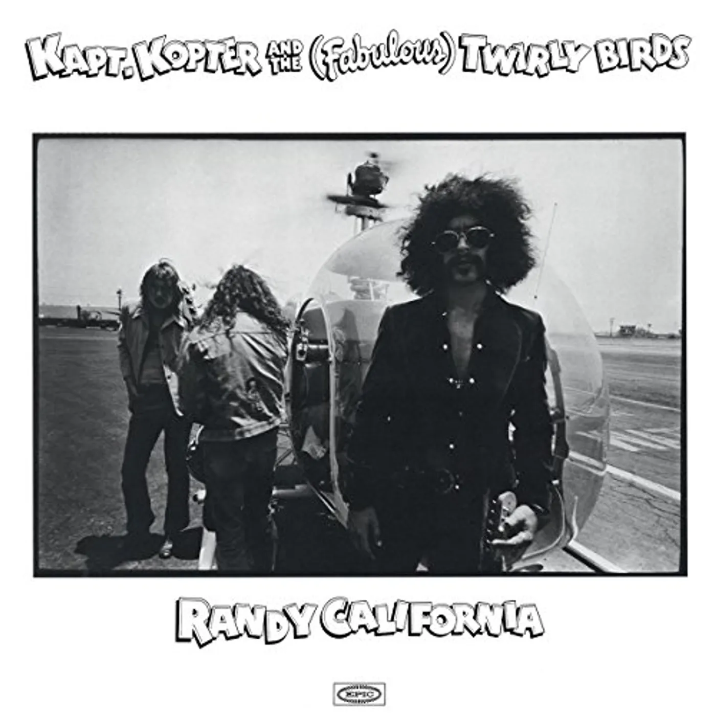 Randy California KAPT KOPTER & THE (FABULOUS) TWIRLYBIRDS Vinyl Record