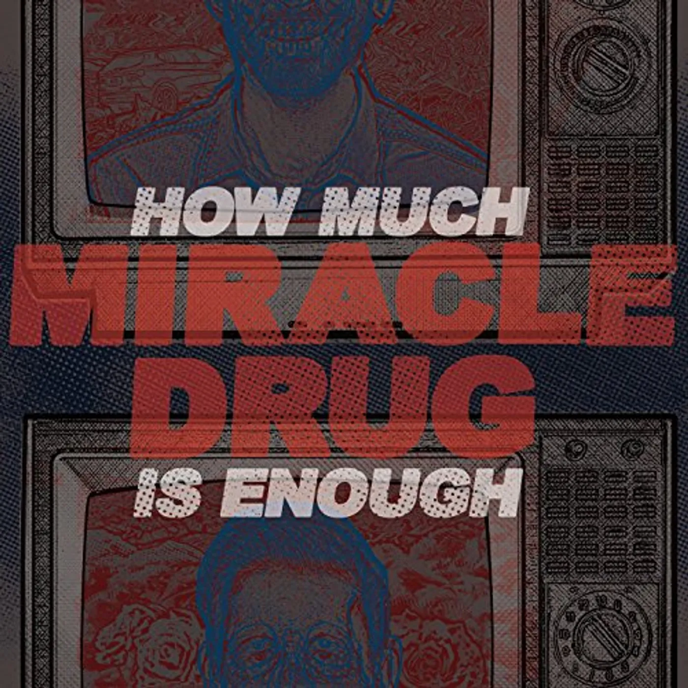 Miracle Drug HOW MUCH IS ENOUGH CD