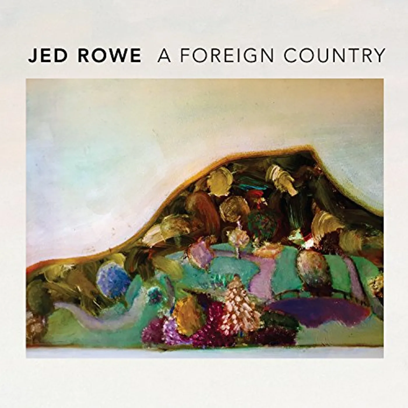 Jed Rowe FOREIGN COUNTRY CD