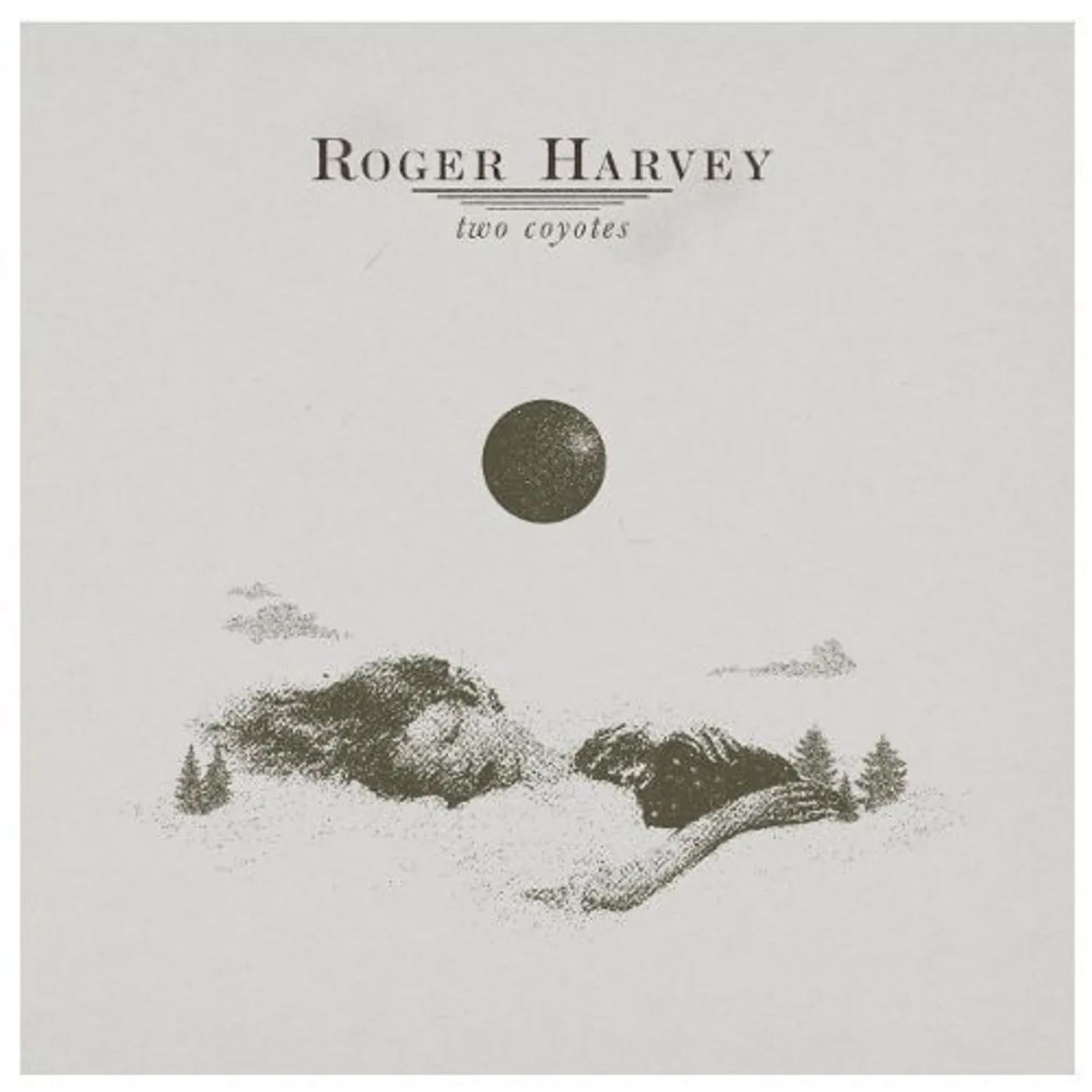 Roger Harvey Two Coyotes Vinyl Record