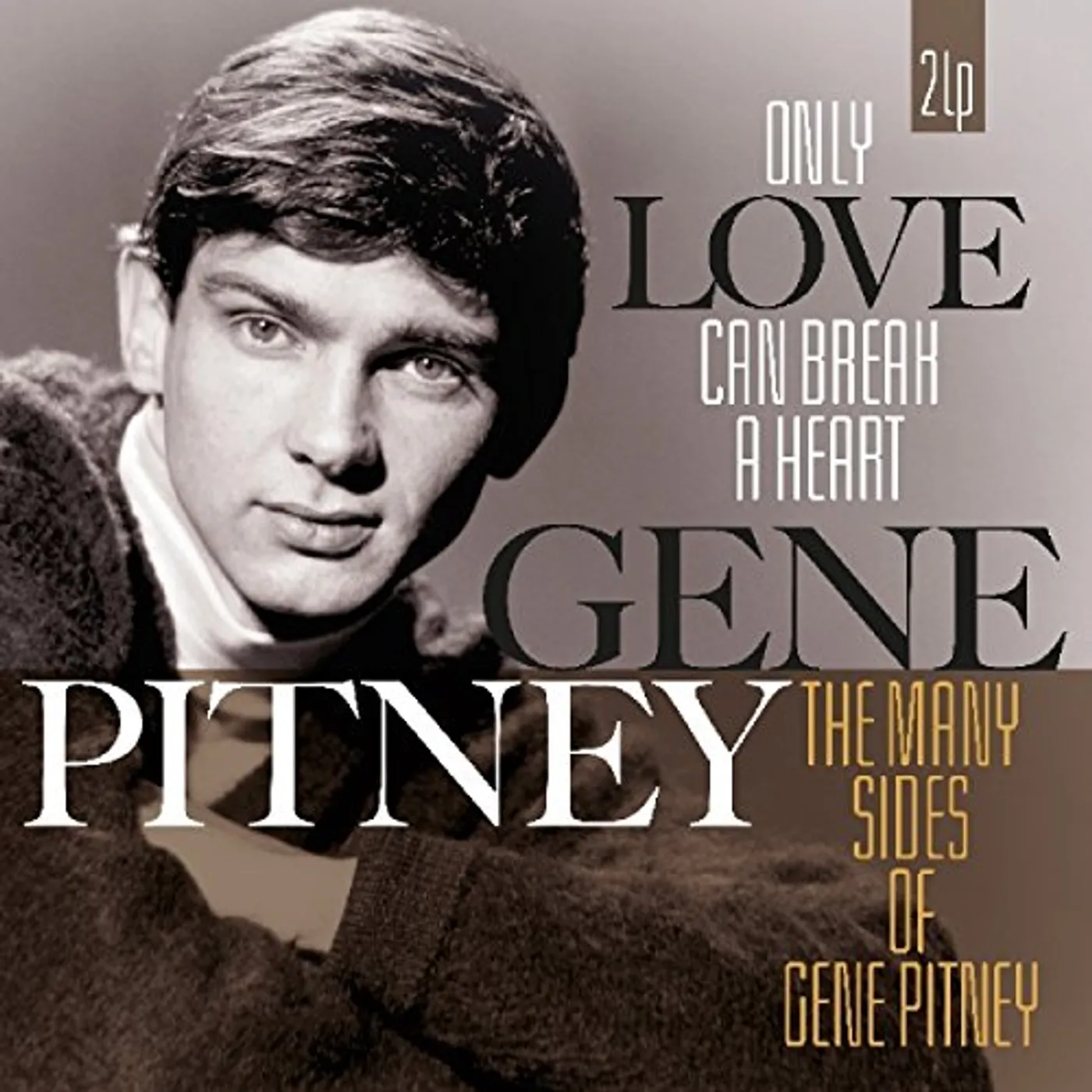 Gene Pitney ONLY LOVE CAN BREAK A HEART / MANY SIDES OF GENE Vinyl Record