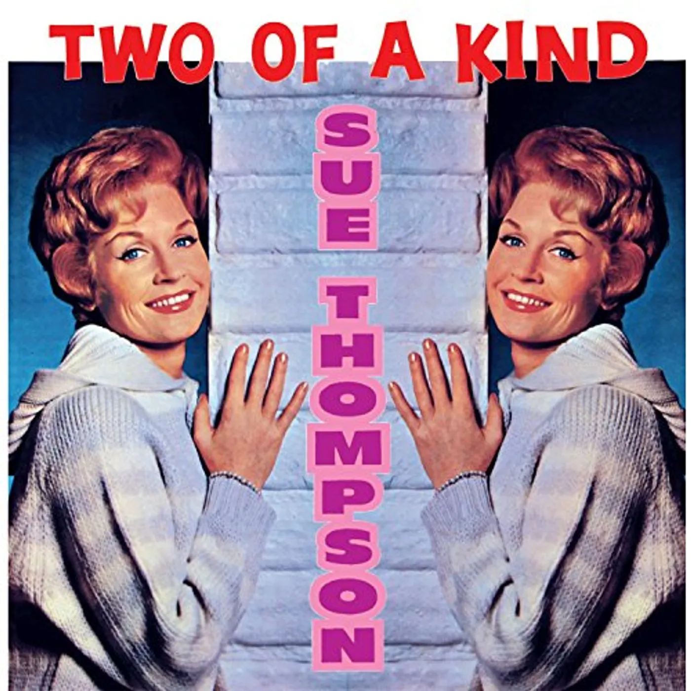 Sue Thompson TWO OF A KIND CD