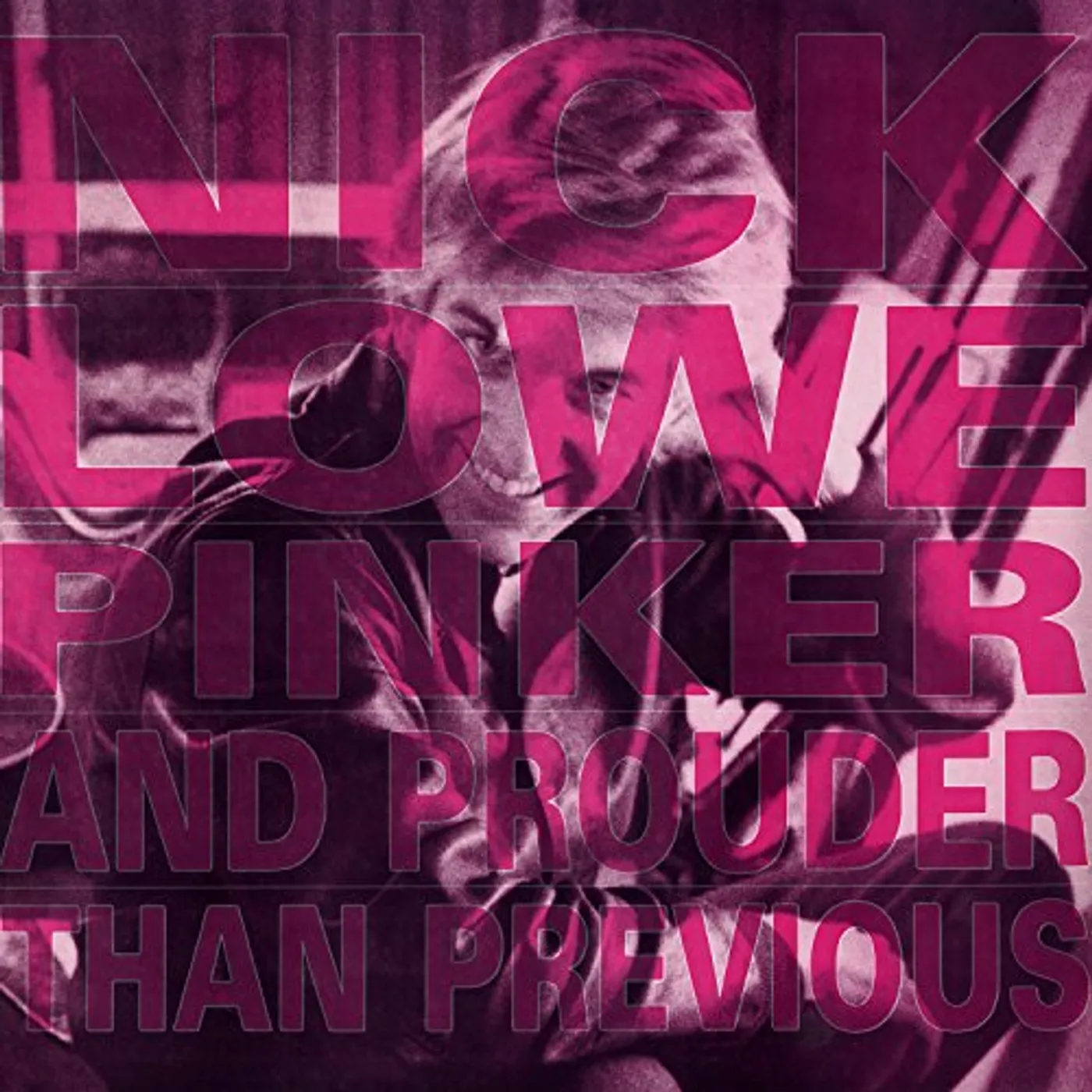 Nick Lowe PINKER & PROUDER CD