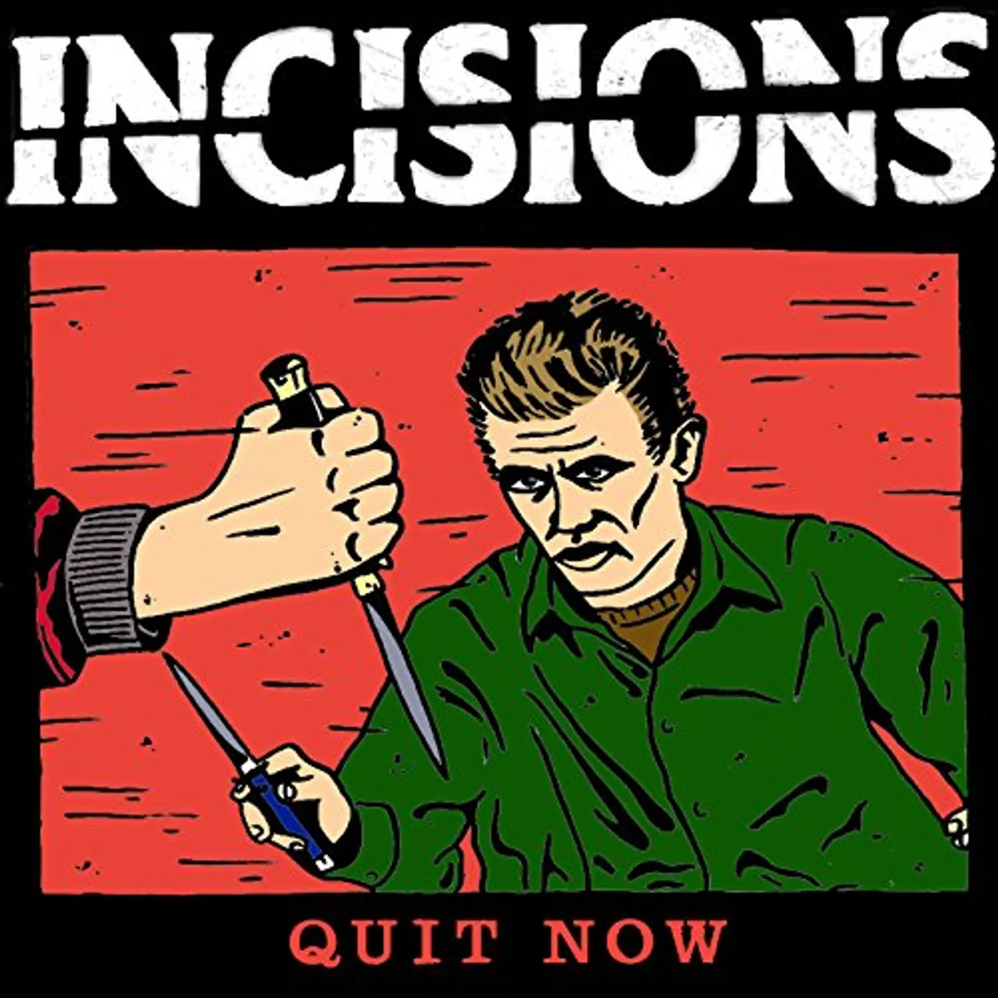 Incisions QUIT NOW CD