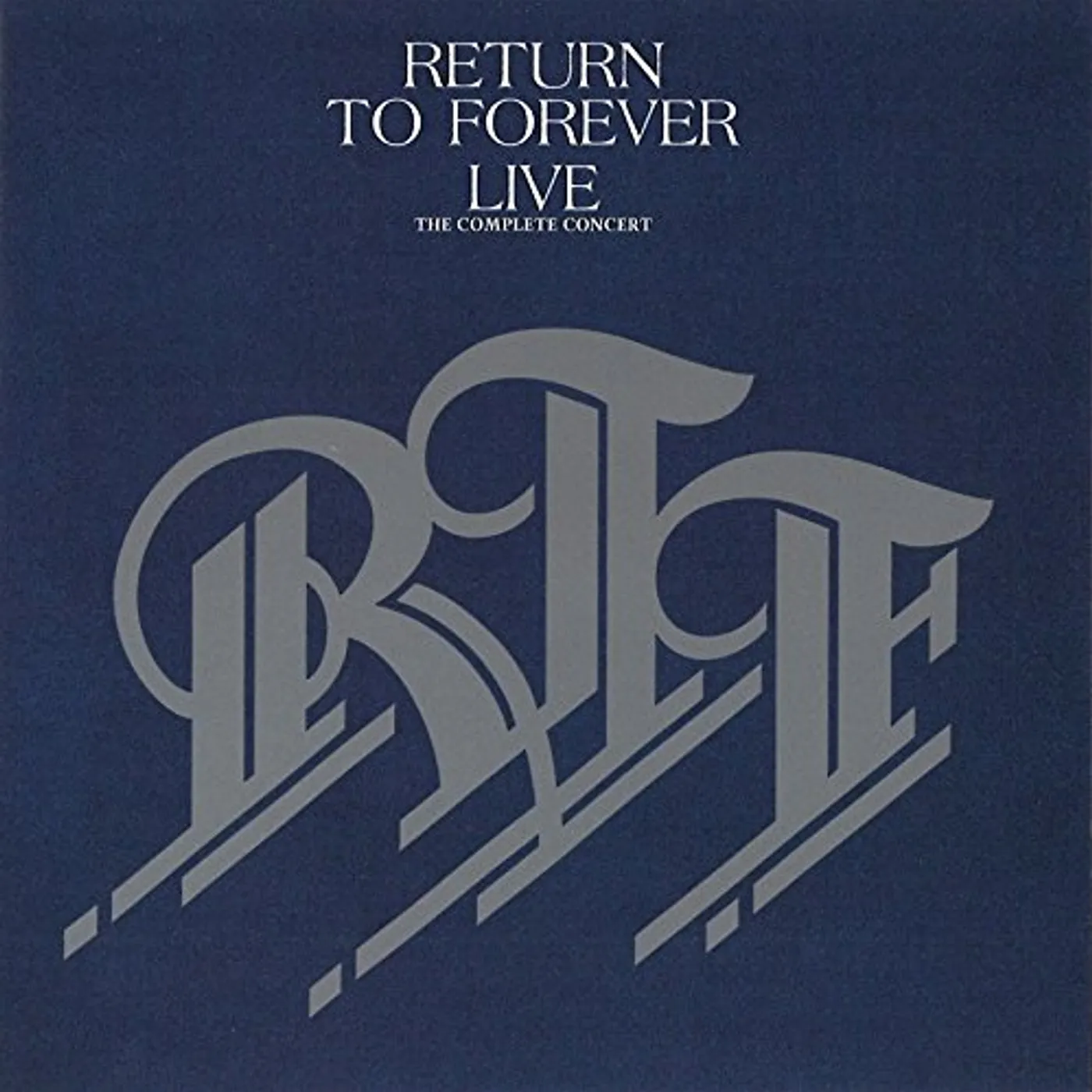 RETURN TO FOREVER LIVE THE COMPLETE CONCERT CD